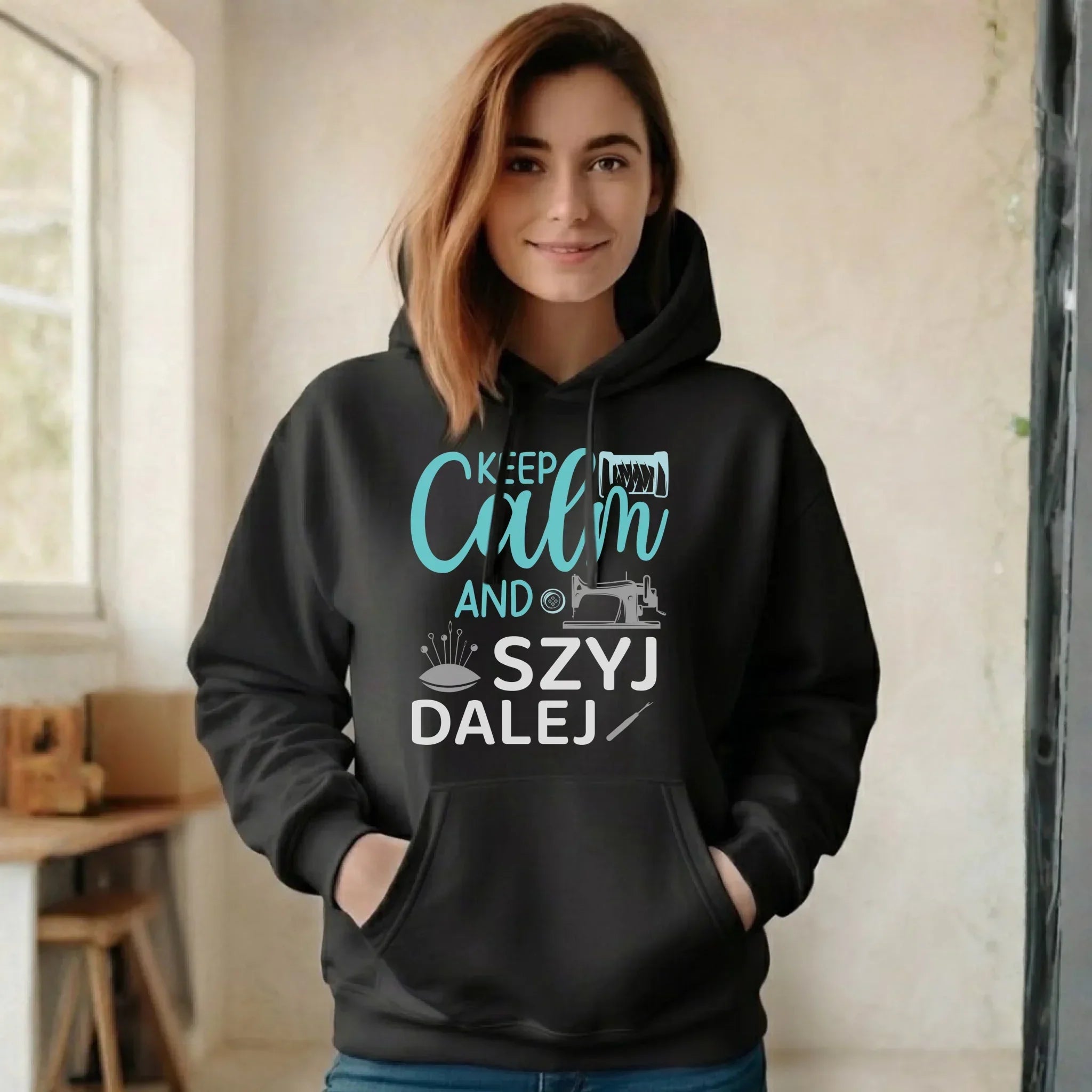Bluza damska z kapturem szyciowa dla krawcowej - KEEP CALM and SZYJ DALEJ HS31 - StoryCups.pl