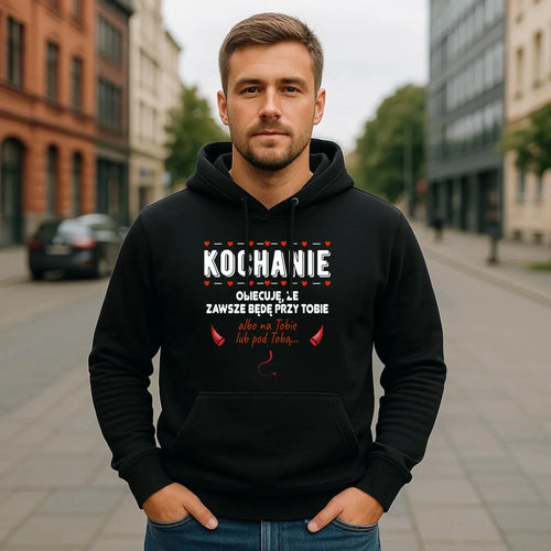 Bluza męska z kapturem - Obiecuję, że zawsze będę przy Tobie W50 - StoryCups.pl