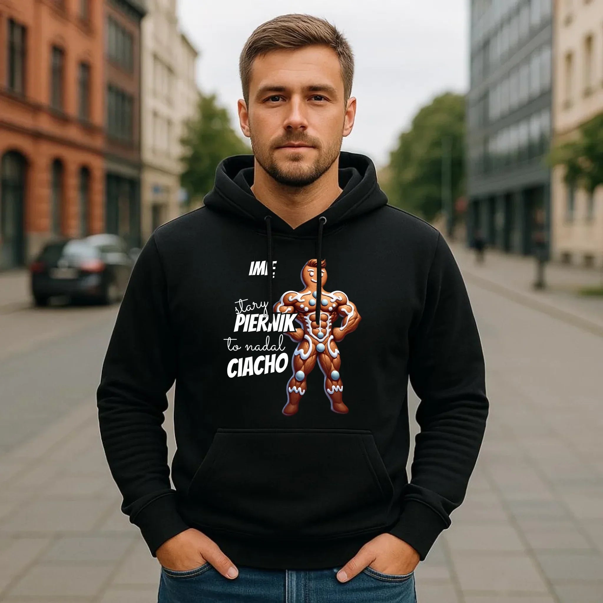 Bluza męska z kapturem świąteczna - Stary piernik to nadal ciacho - personalizowana BN23 - StoryCups.pl