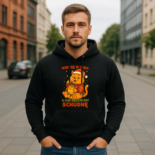 Bluza męska z kapturem świąteczna - Wierzę w cuda, a cud będzie gdy schudnę BN88 - StoryCups.pl