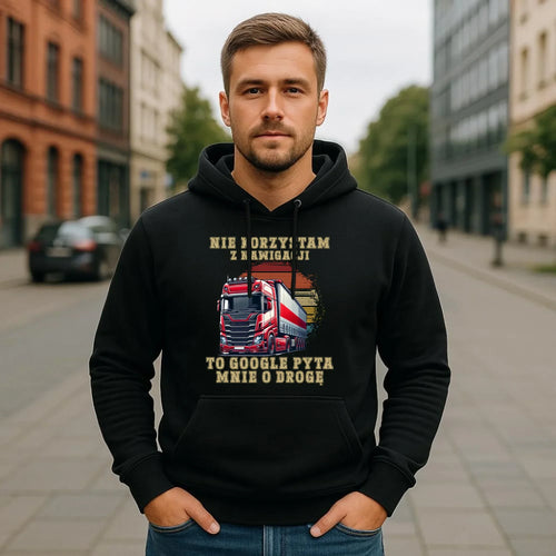 Bluza męska z kapturem - kierowca ciężarówki - Google pyta mnie o drogę ZKT10 - StoryCups.pl