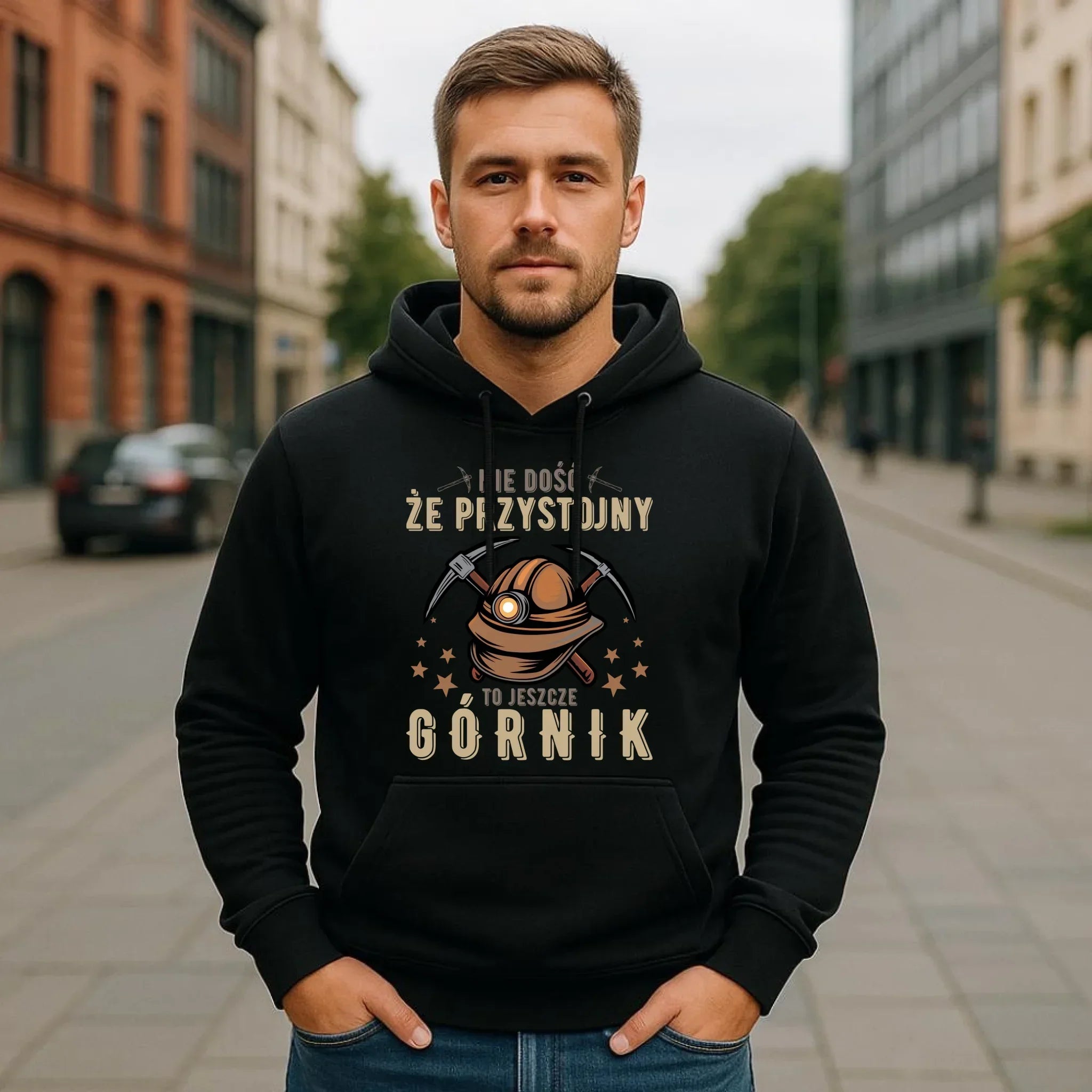 Bluza męska z kapturem - prezent dla górnika - Nie dość, że przystojny to jeszcze górnik G16 - StoryCups.pl