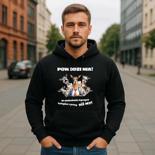 Bluza męska z kapturem na odejście z pracy - Powodzenia w znalezieniu lepszych kolegów OP08 - StoryCups.pl