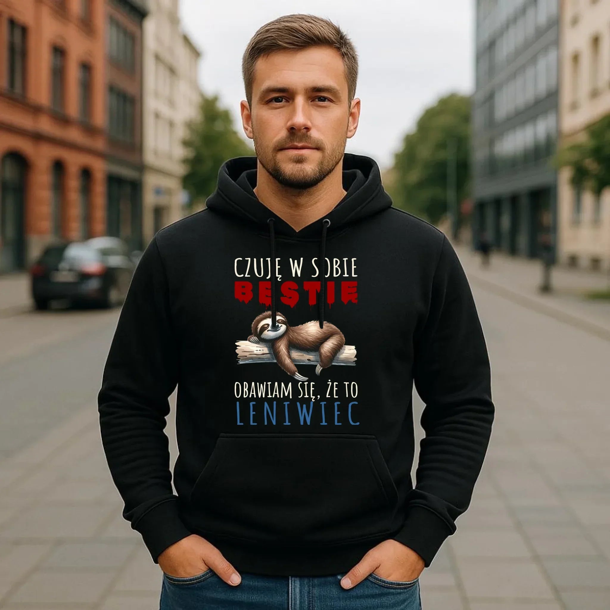 Bluza męska z kapturem – Czuję w sobie bestię, obawiam się że to leniwiec – prezent DCH26 - StoryCups.pl