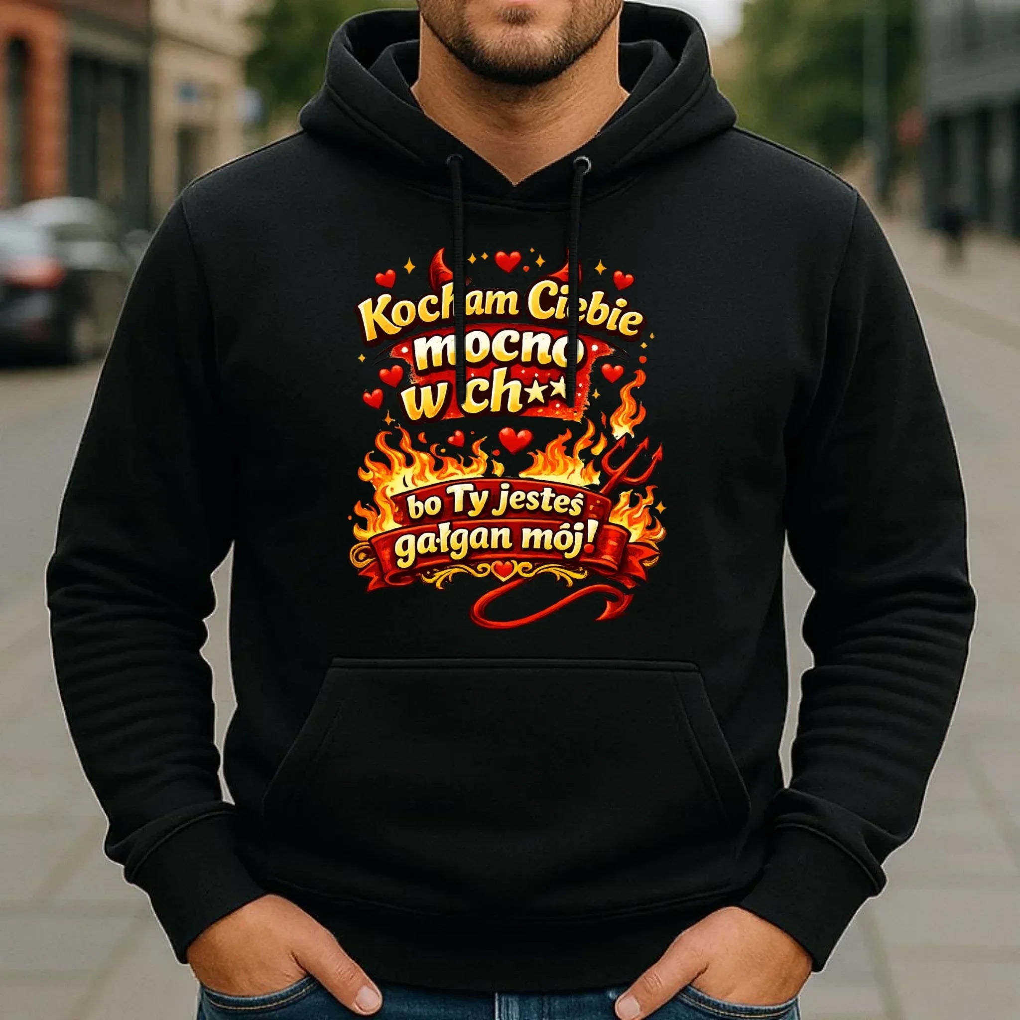 Bluza męska z kapturem - Kocham Ciebie mocno w ch** bo Ty jesteś gałgan mój W82 - StoryCups.pl