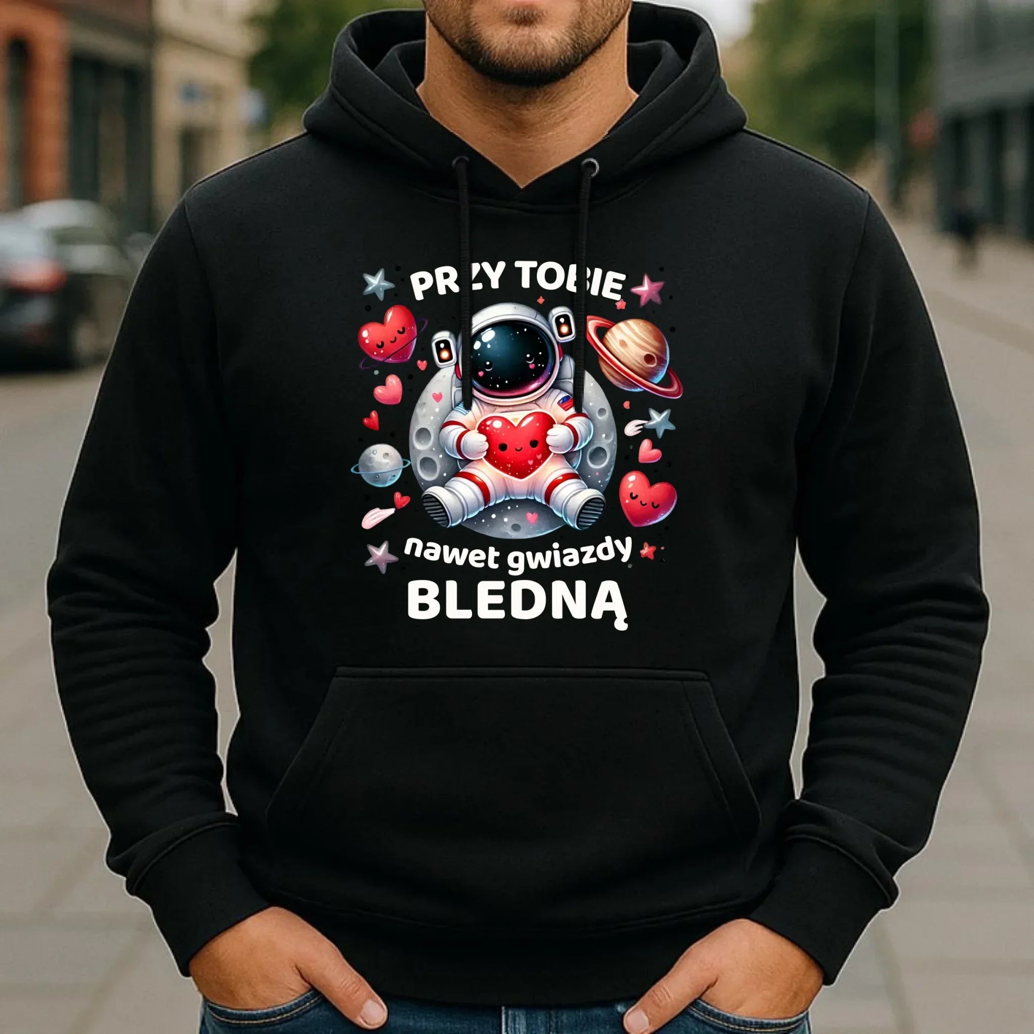 Bluza męska z kapturem - Przy Tobie nawet gwiazdy bledną W57 - StoryCups.pl