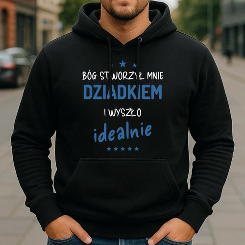 Bluza z kapturem dla dziadka - Bóg stworzył mnie dziadkiem i wyszło idealnie D08 - StoryCups.pl