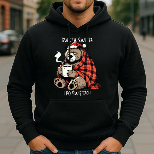 Bluza męska z kapturem świąteczna - Miś Święta, święta i po świętach BN16 - StoryCups.pl