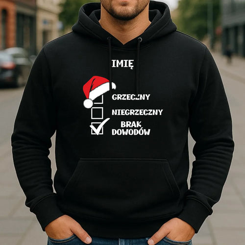 Bluza męska z kapturem świąteczna - Grzeczny niegrzeczny brak dowodów - personalizowana BN99 - StoryCups.pl