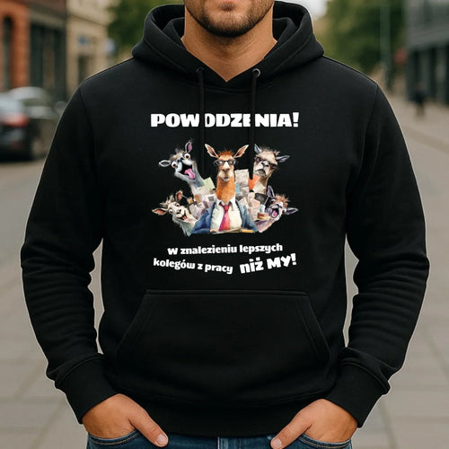 Bluza męska z kapturem na odejście z pracy - Powodzenia w znalezieniu lepszych kolegów OP08 - StoryCups.pl