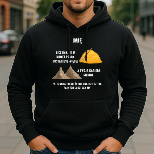 Bluza męska z kapturem na odejście z pracy - Nie znajdziesz tak fajnych ludzi jak my - personalizowana OP04 - StoryCups.pl