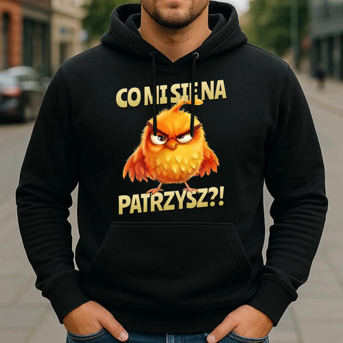 Bluza męska z kapturem - Prezent dla chłopaka kolegi - Co mi się na ptaka patrzysz DCH24 - StoryCups.pl