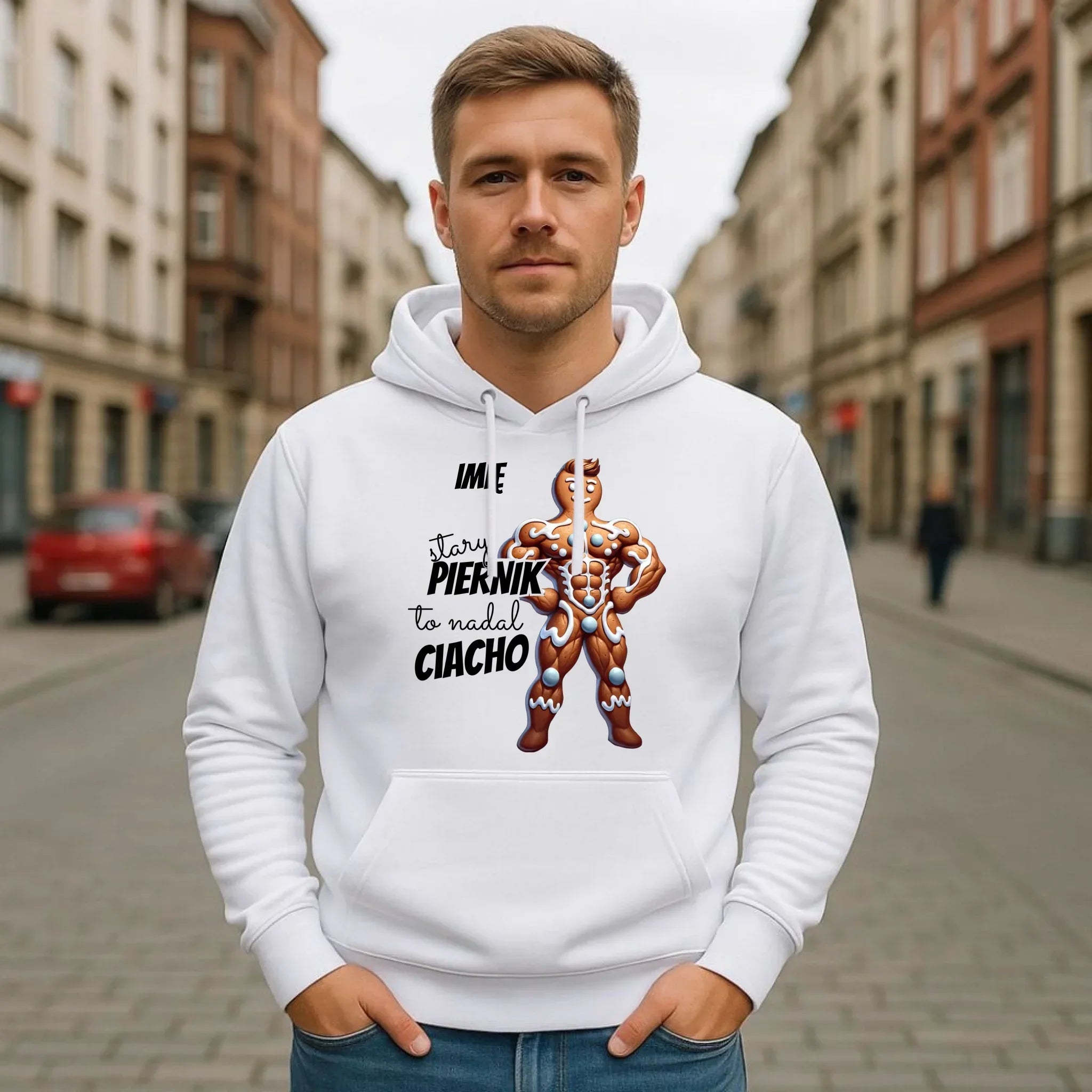 Bluza męska z kapturem świąteczna - Stary piernik to nadal ciacho - personalizowana BN23 - StoryCups.pl