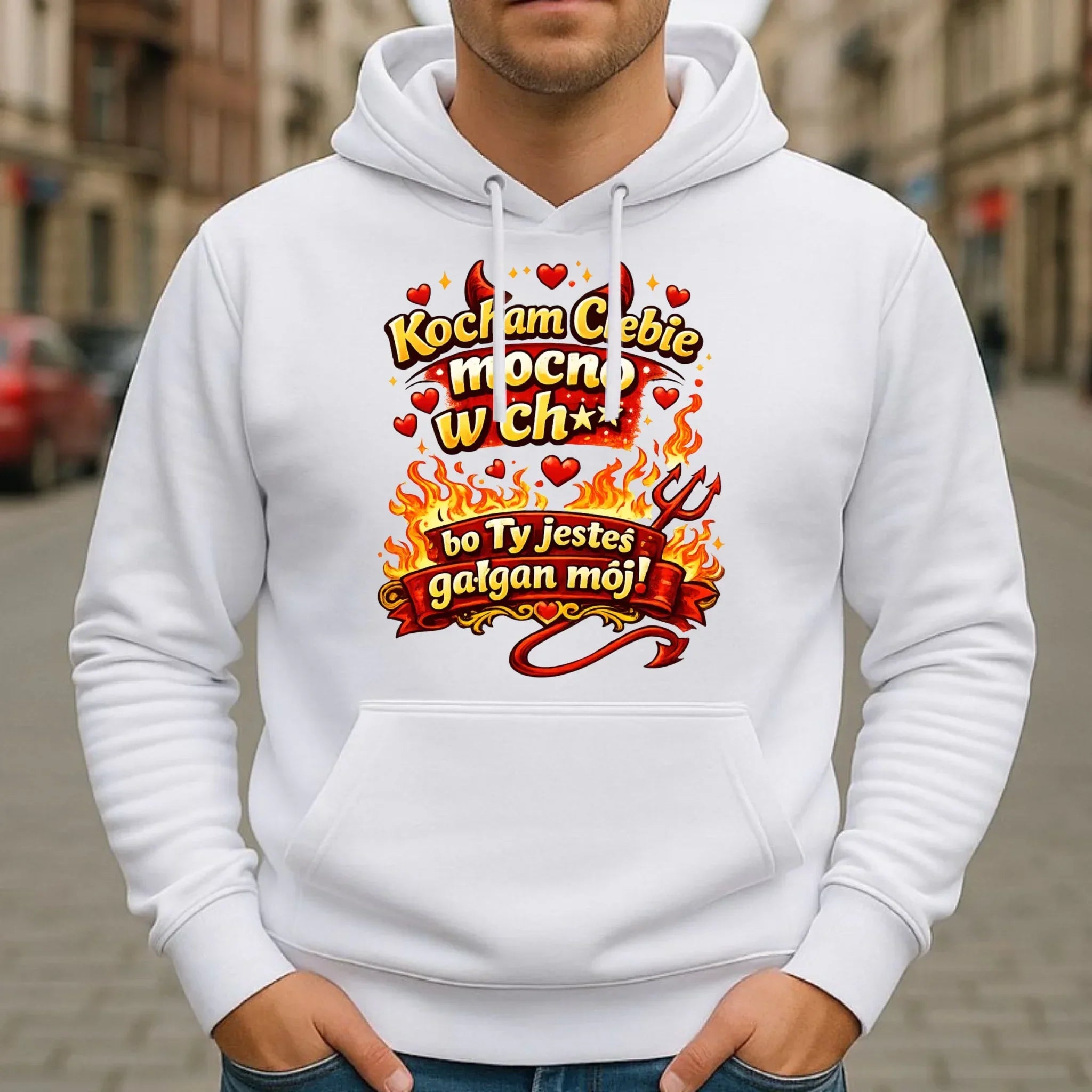 Bluza męska z kapturem - Kocham Ciebie mocno w ch** bo Ty jesteś gałgan mój W82 - StoryCups.pl
