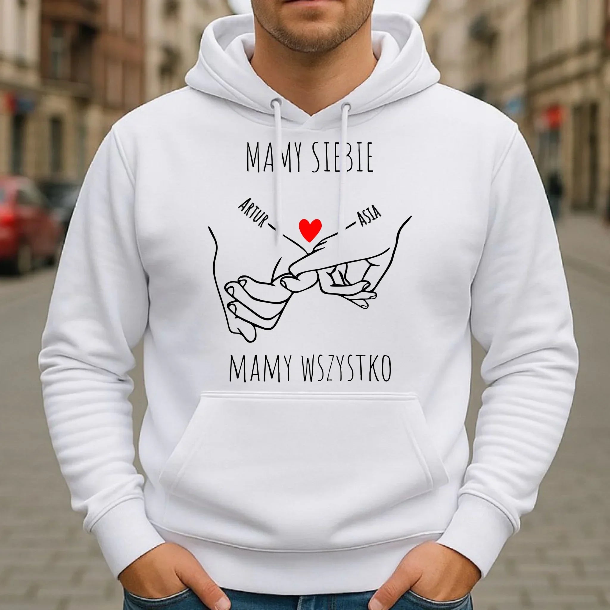 Bluza męska z kapturem - Zaplecione ręce mamy siebie mamy wszystko - personalizowana W63 - StoryCups.pl