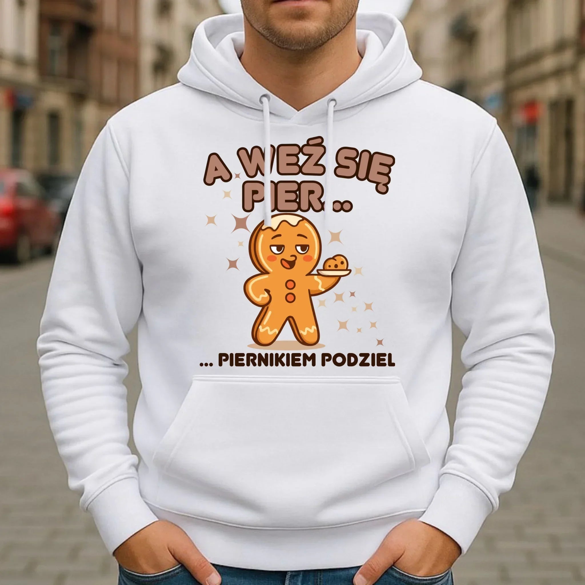 Bluza męska z kapturem świąteczna - Piernik A weź się pier... piernikiem podziel BN87 - StoryCups.pl