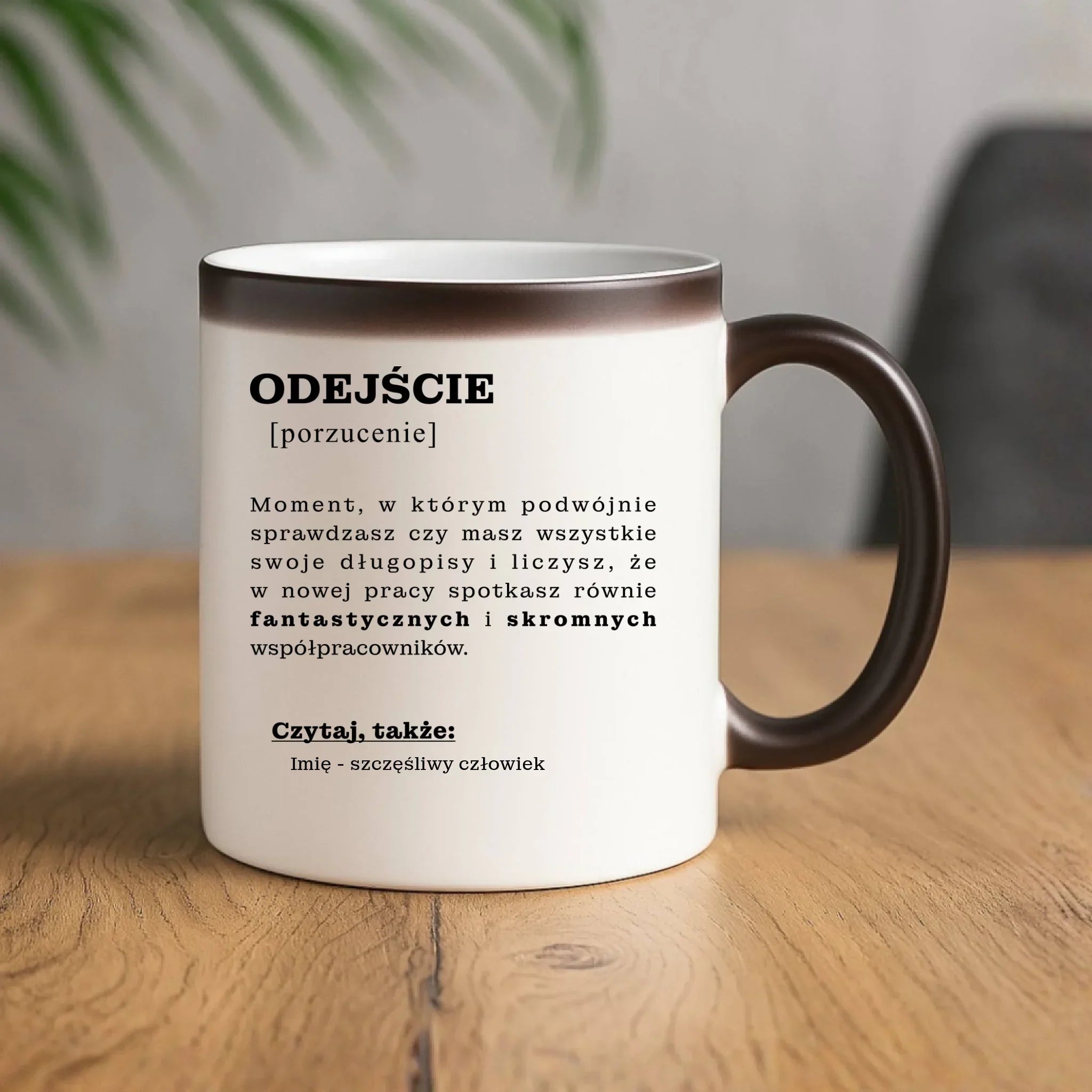 Kubek magiczny - Odejście z pracy [porzucenie] - personalizowany OP01 - StoryCups.pl