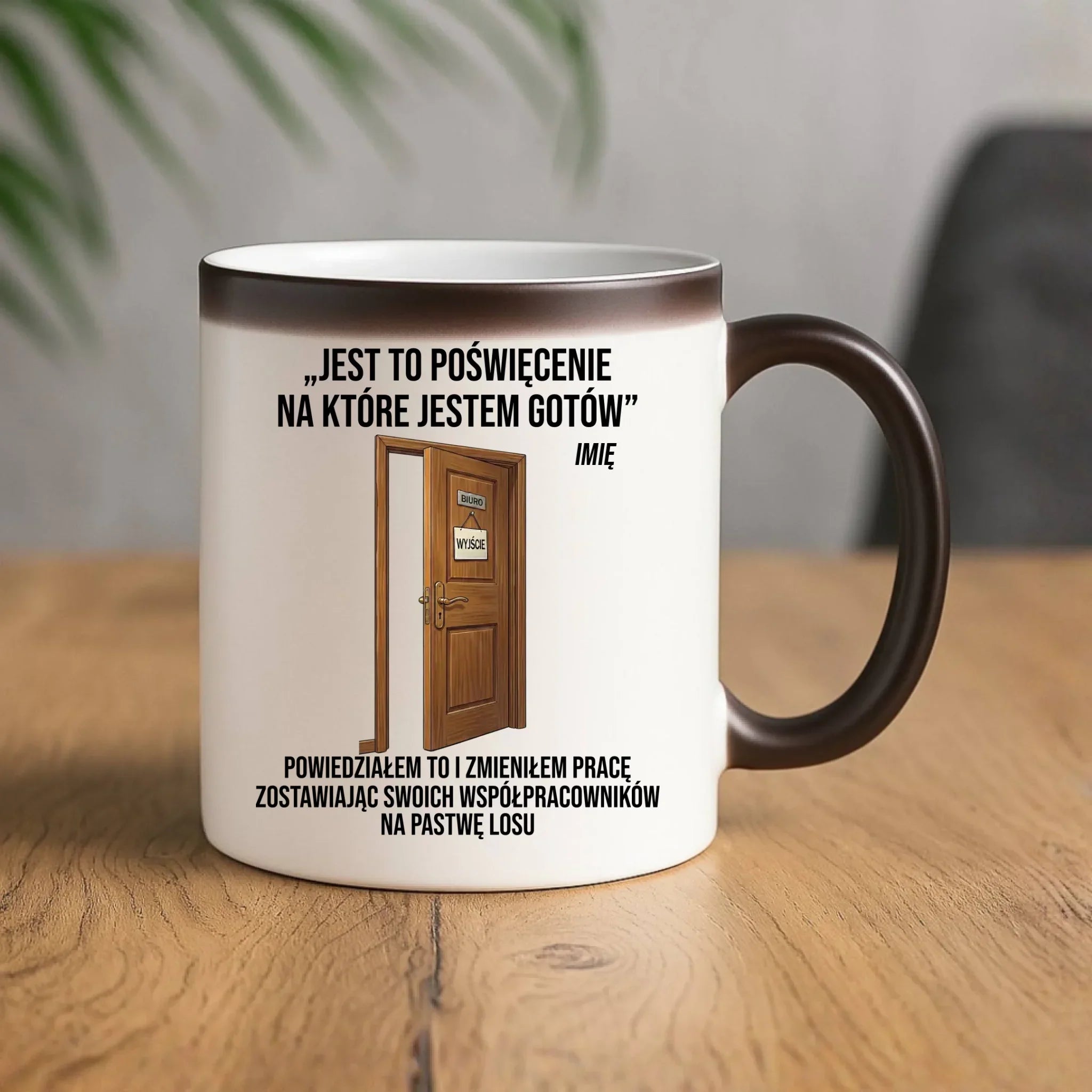 Kubek magiczny na odejście z pracy - Poświęcenie, na które jestem gotów - personalizowany OP02 - StoryCups.pl