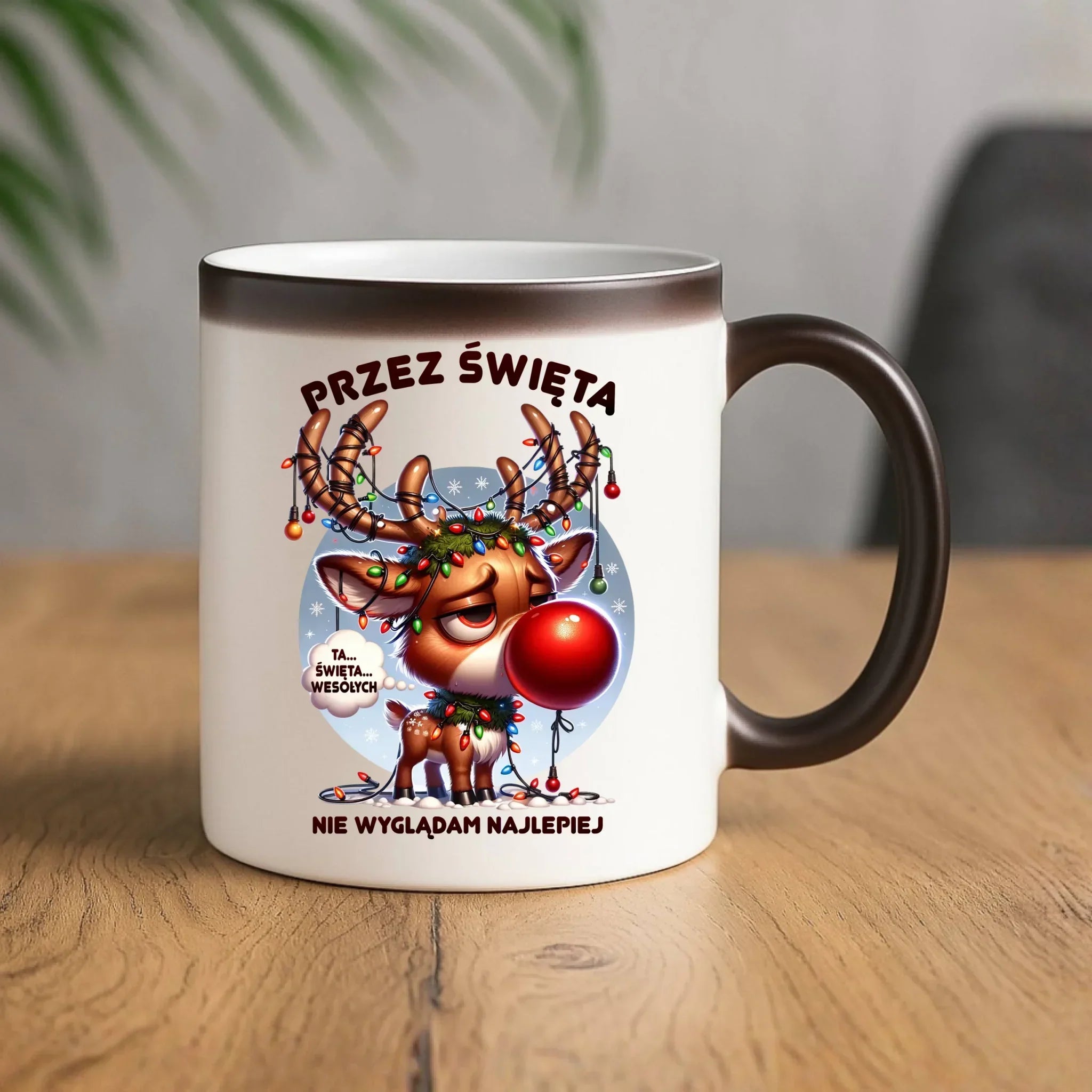 Kubek magiczny świąteczny - Renifer Przez święta nie wyglądam najlepiej BN98 - StoryCups.pl