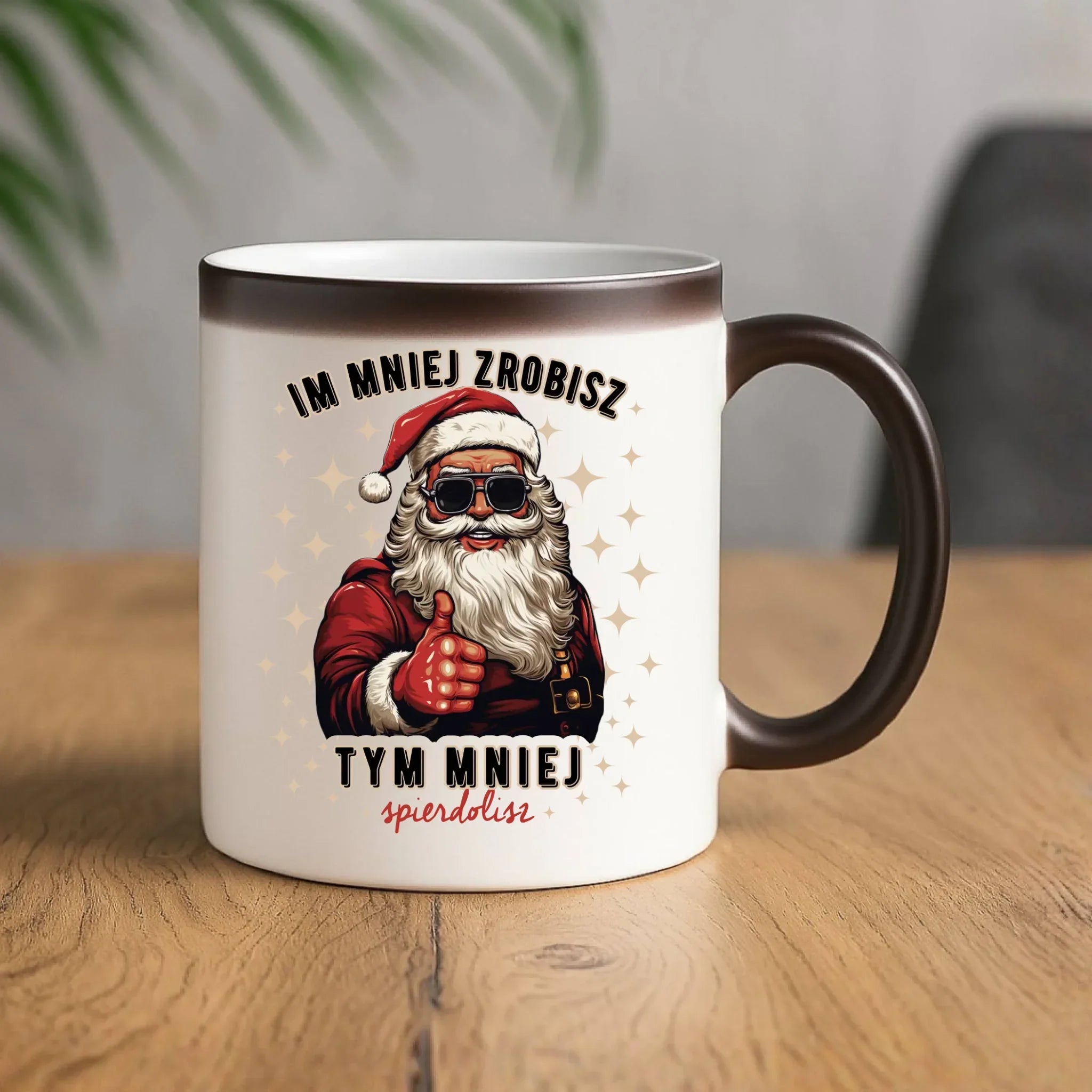 Kubek magiczny świąteczny - Im mniej zrobisz tym mniej spie*****sz - bez cenzury BN146 - StoryCups.pl