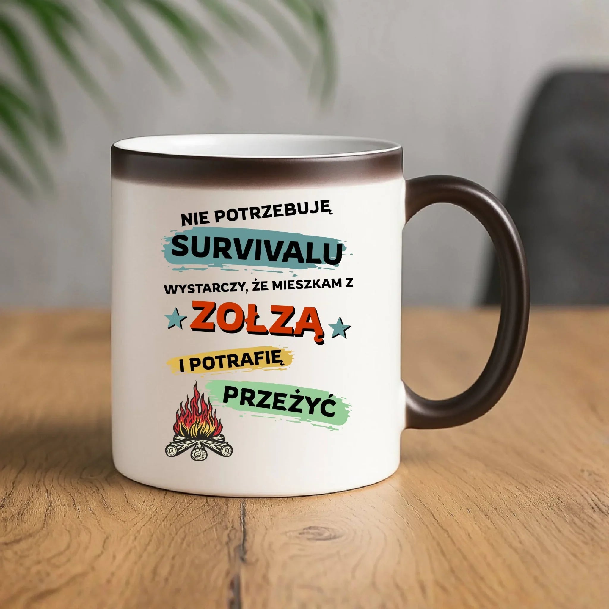Kubek magiczny – Prezent dla chłopaka męża - Nie potrzebuję survivalu, mieszkam z zołzą DCH25 - StoryCups.pl