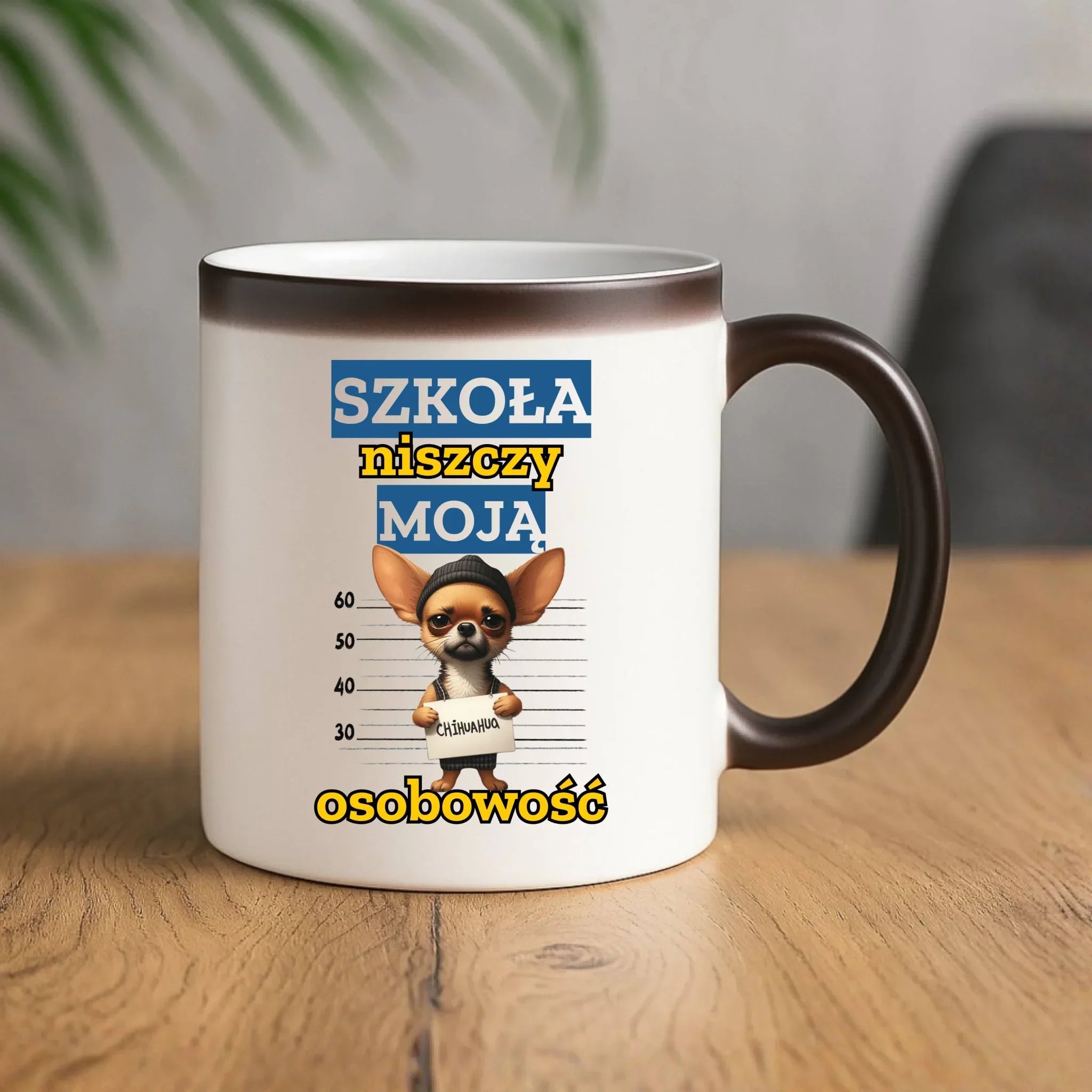 Kubek magiczny szkolny - Szkoła niszczy moją osobowość - Chihuahua SZ19 - StoryCups.pl