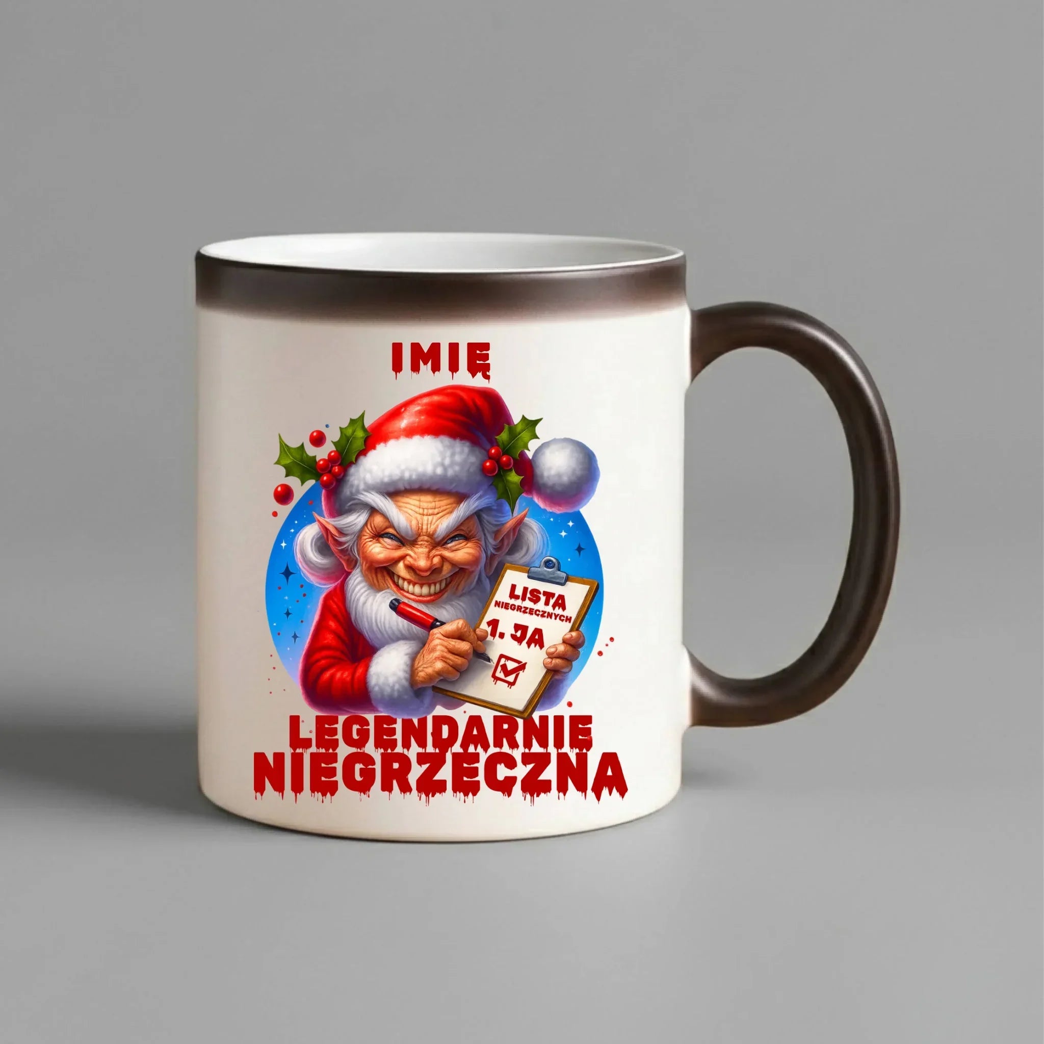 Kubek magiczny świąteczny - Legendarnie niegrzeczna - personalizowany BN122 - StoryCups.pl