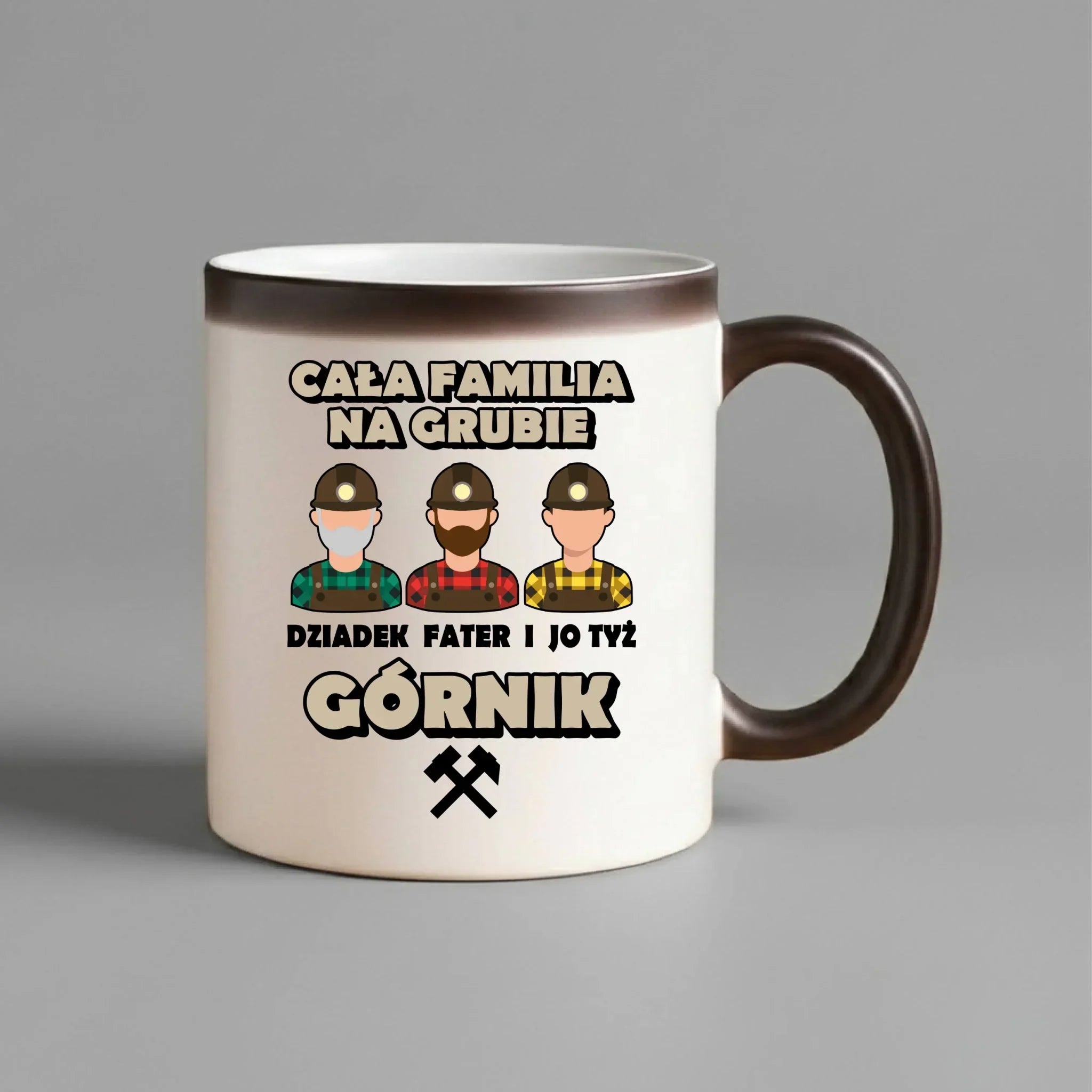 Kubek magiczny - prezent dla górnika - Cała familia na grubie dziadek fater i jo tyż górnik G10 - StoryCups.pl