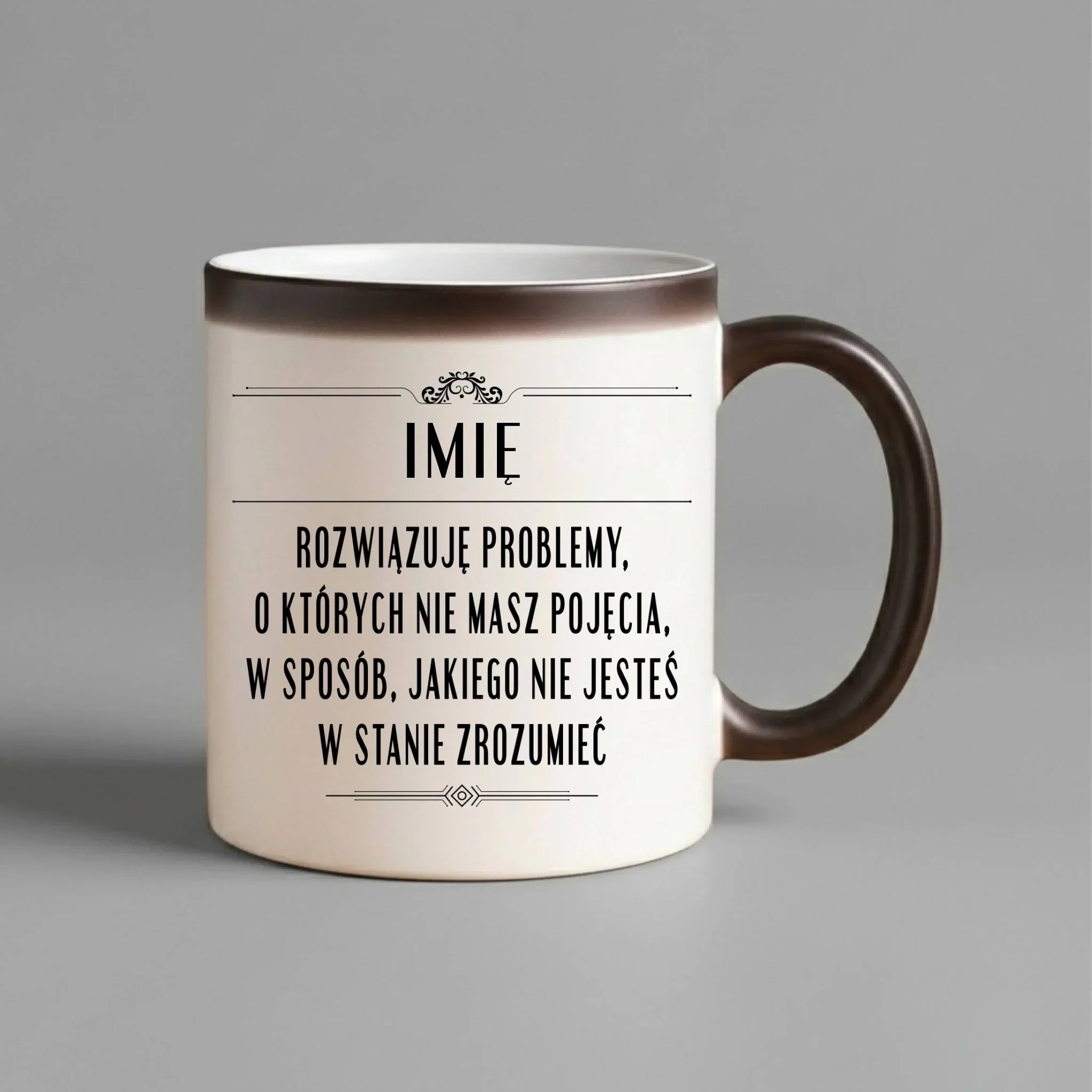 Kubek magiczny - Rozwiązuję problemy, o których nie masz pojęcia - personalizowany DZ20 - StoryCups.pl
