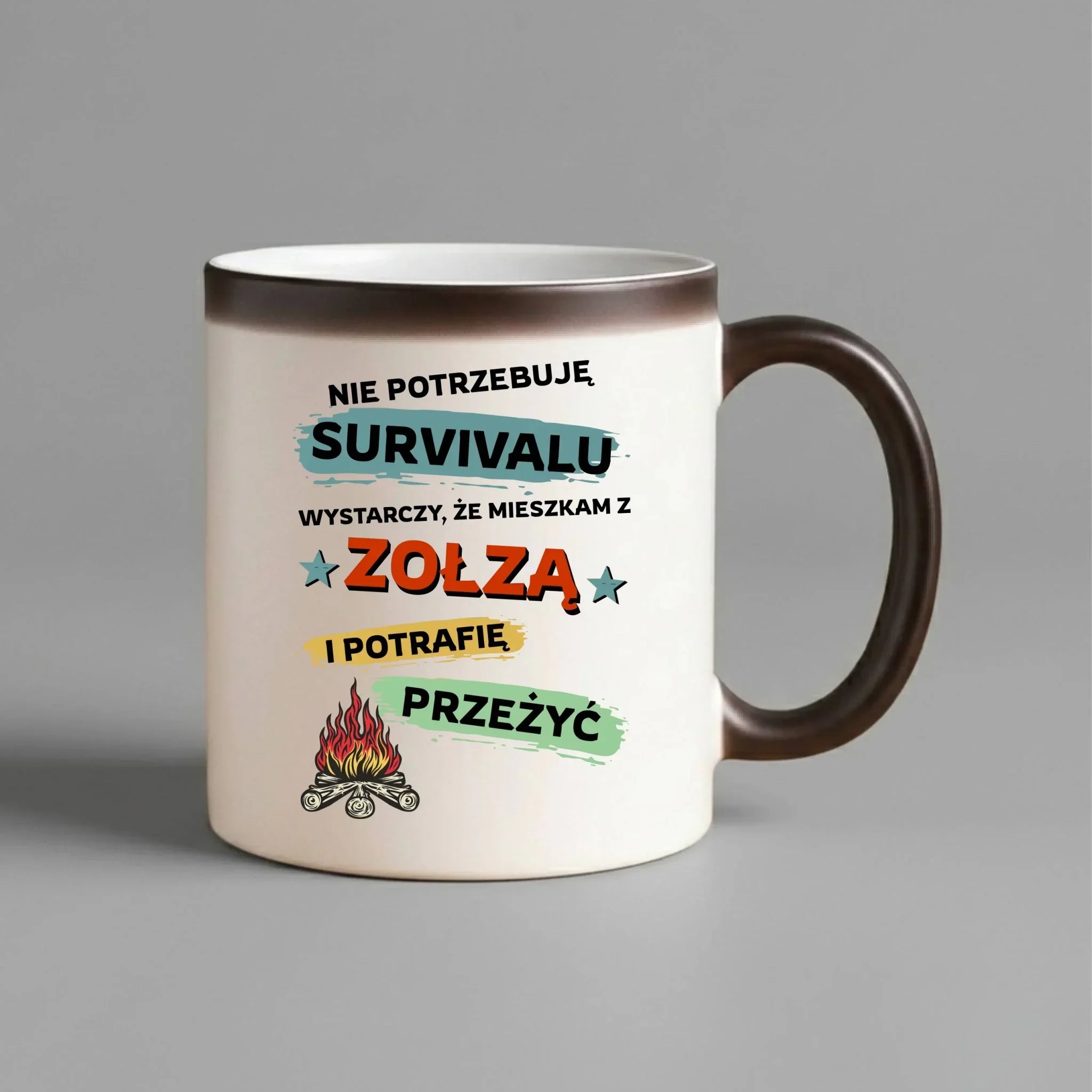 Kubek magiczny – Prezent dla chłopaka męża - Nie potrzebuję survivalu, mieszkam z zołzą DCH25 - StoryCups.pl