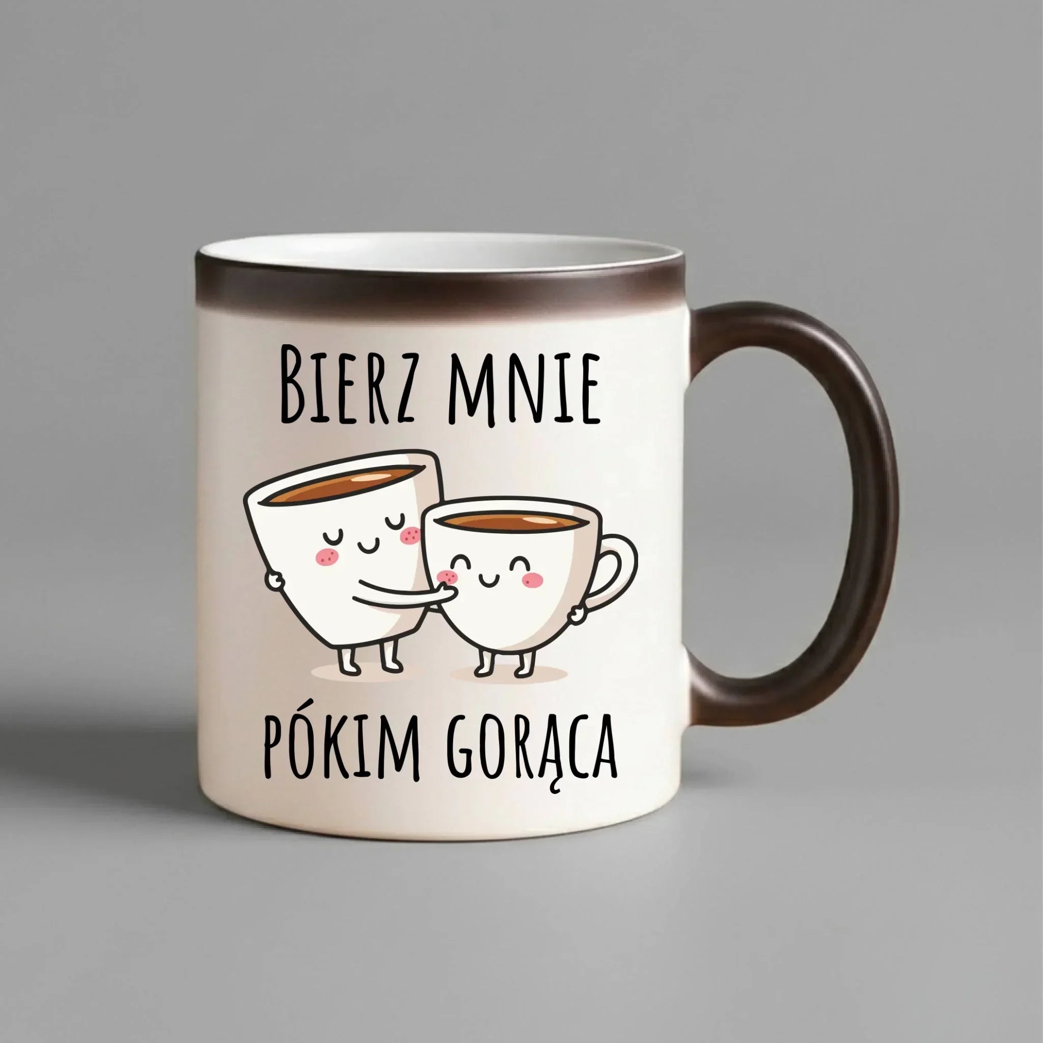 Kubek magiczny - Bierz mnie pókim gorąca W88 - StoryCups.pl