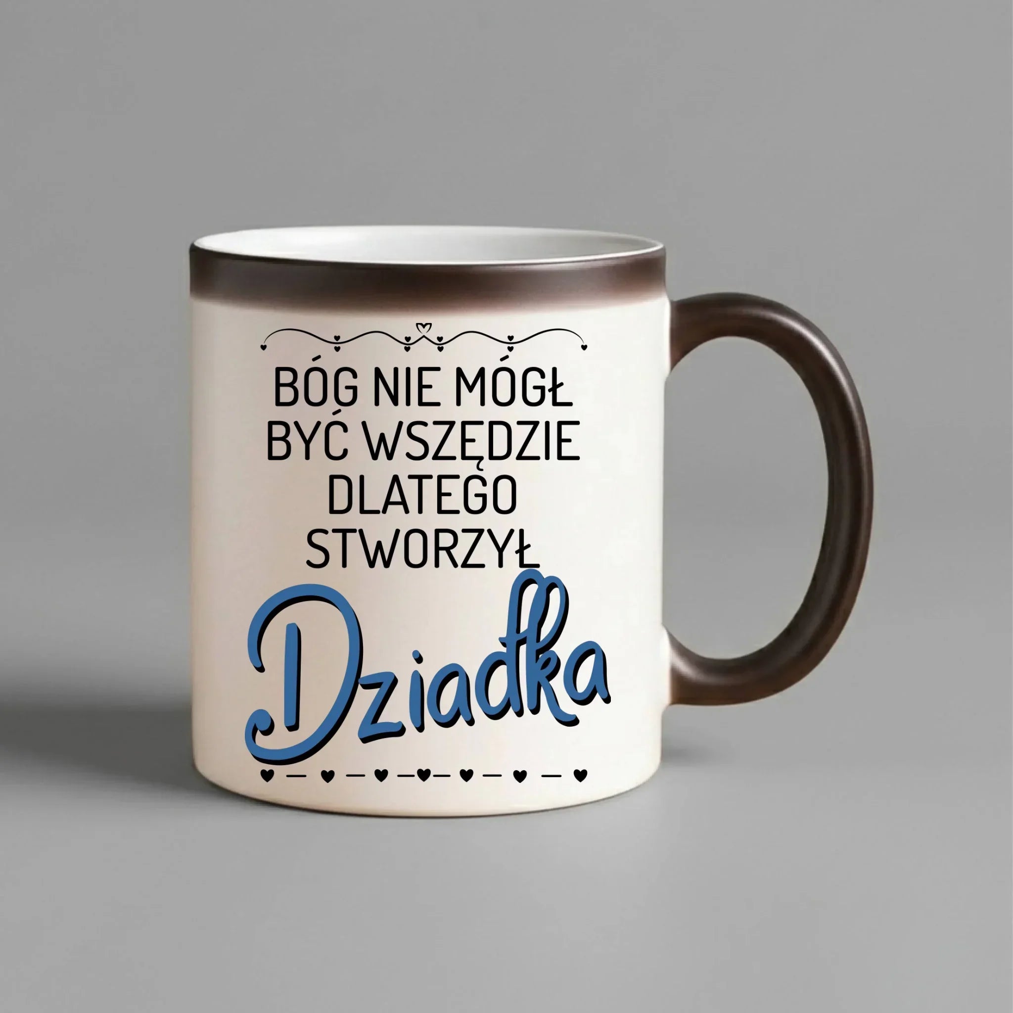 Kubek magiczny dla dziadka - Bóg nie mógł być wszędzie dlatego stworzył dziadka D09 - StoryCups.pl