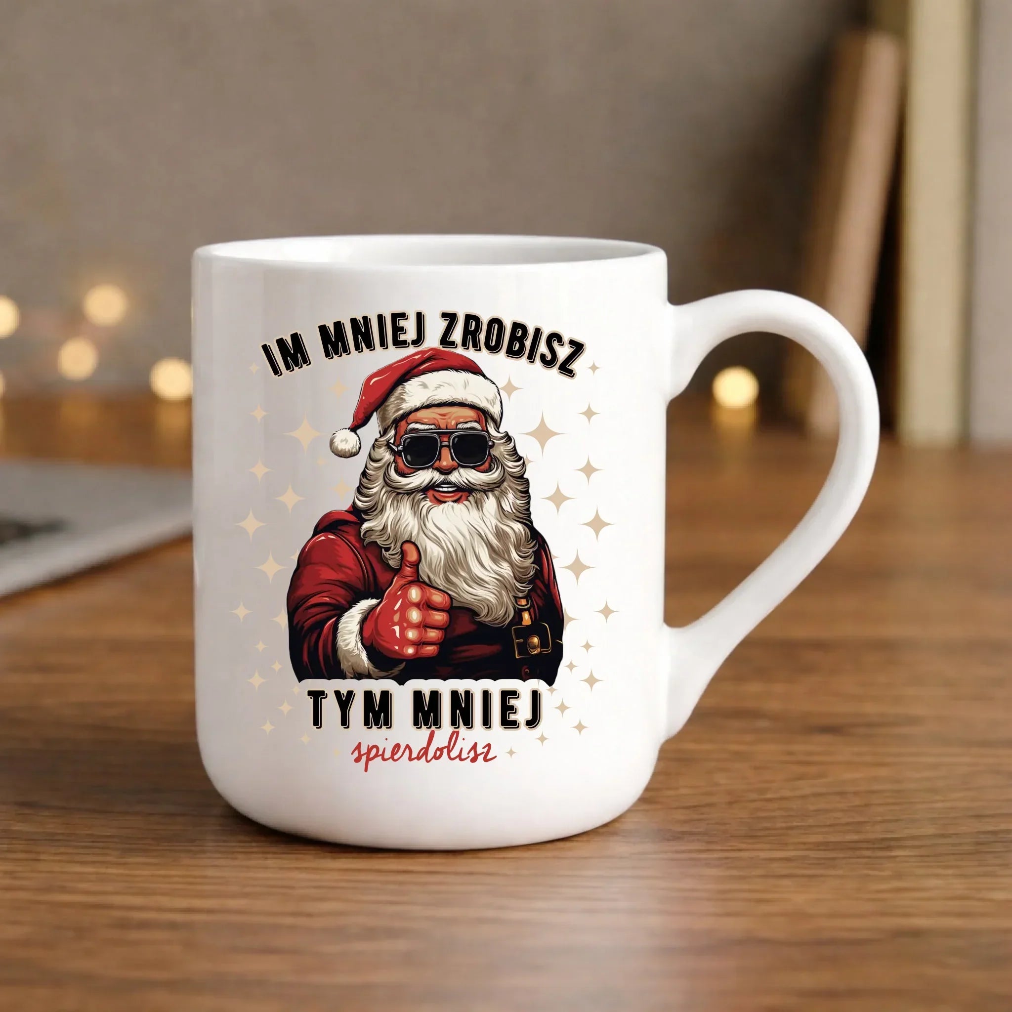 Kubek elegant świąteczny - Im mniej zrobisz tym mniej spie*****sz - bez cenzury BN146 - StoryCups.pl