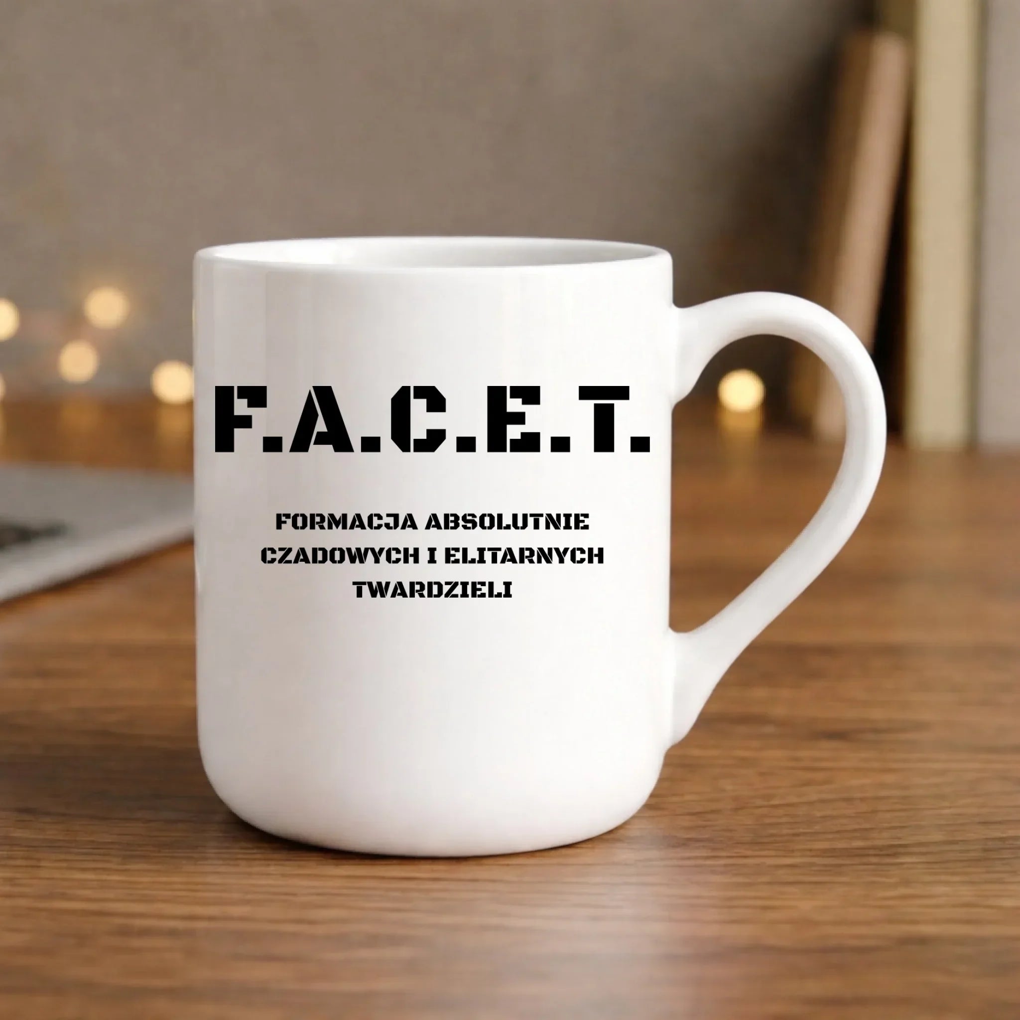 Śmieszny kubek elegant - Prezent dla chłopaka kolegi - F.A.C.E.T. Formacja Absolutnie Czadowych i Elitarnych Twardzieli DCH23 - StoryCups.pl