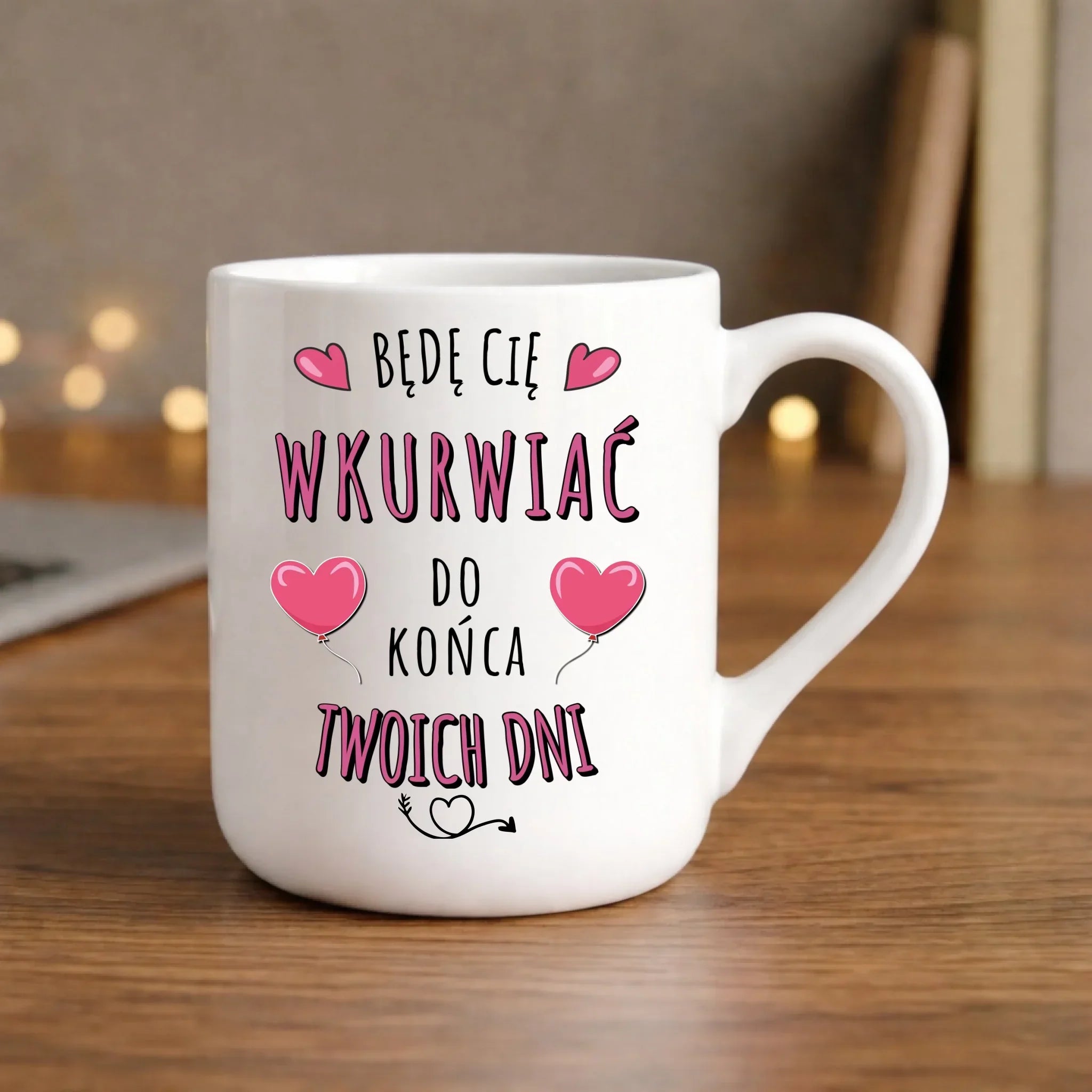 Kubek elegant dla par - Będę Cię wku*rwiać do końca Twoich dni - bez cenzury W62 - StoryCups.pl