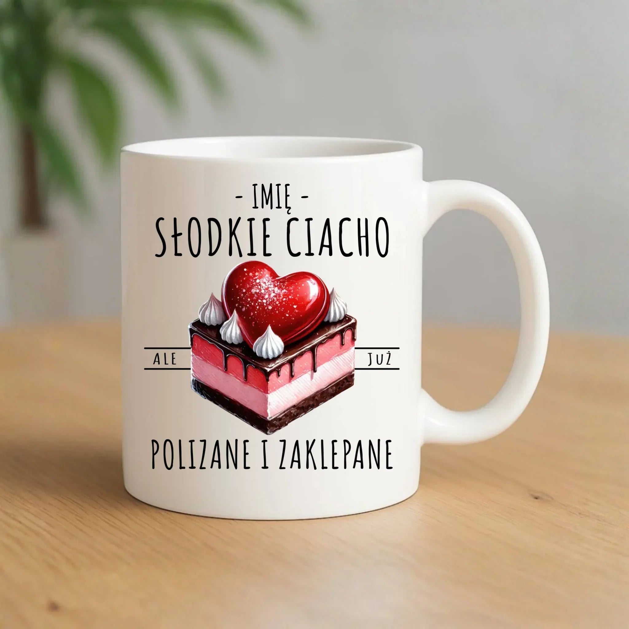 Kubek - Słodkie ciacho polizane i zaklepane - personalizowany W36 - StoryCups.pl
