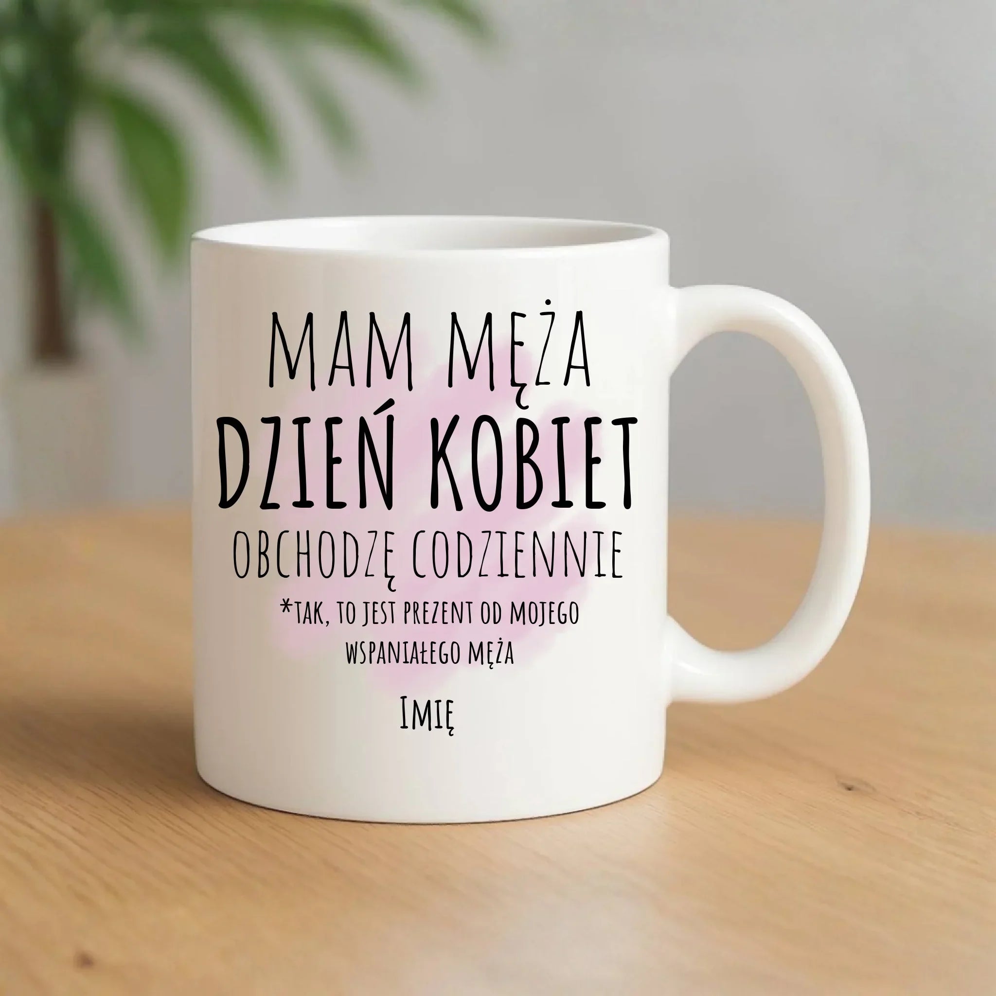 Kubek - prezent dla żony - Mam męża Dzień Kobiet obchodzę codziennie - personalizowany Ż01 - StoryCups.pl