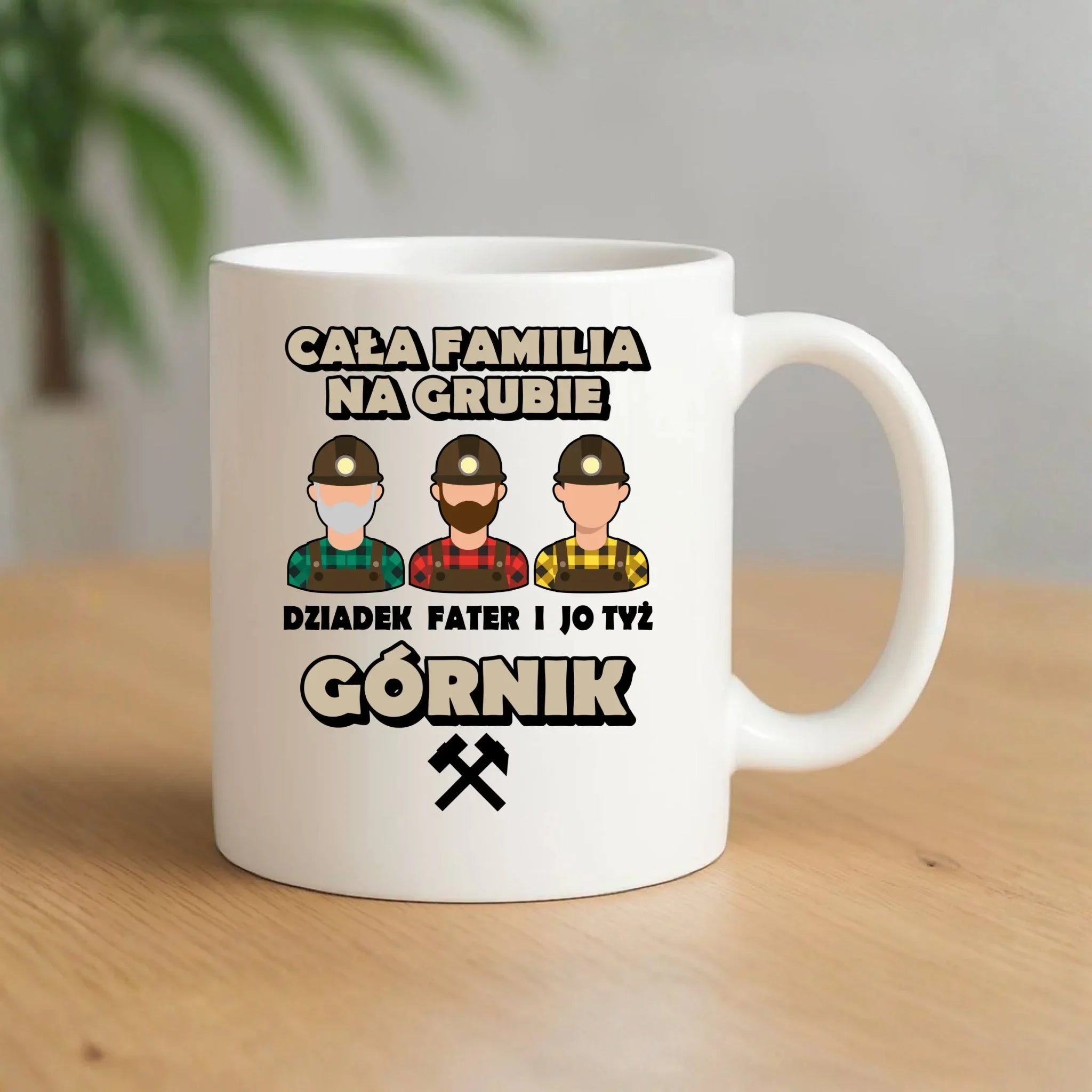 Kubek - prezent dla górnika - Cała familia na grubie dziadek fater i jo tyż górnik G10 - StoryCups.pl