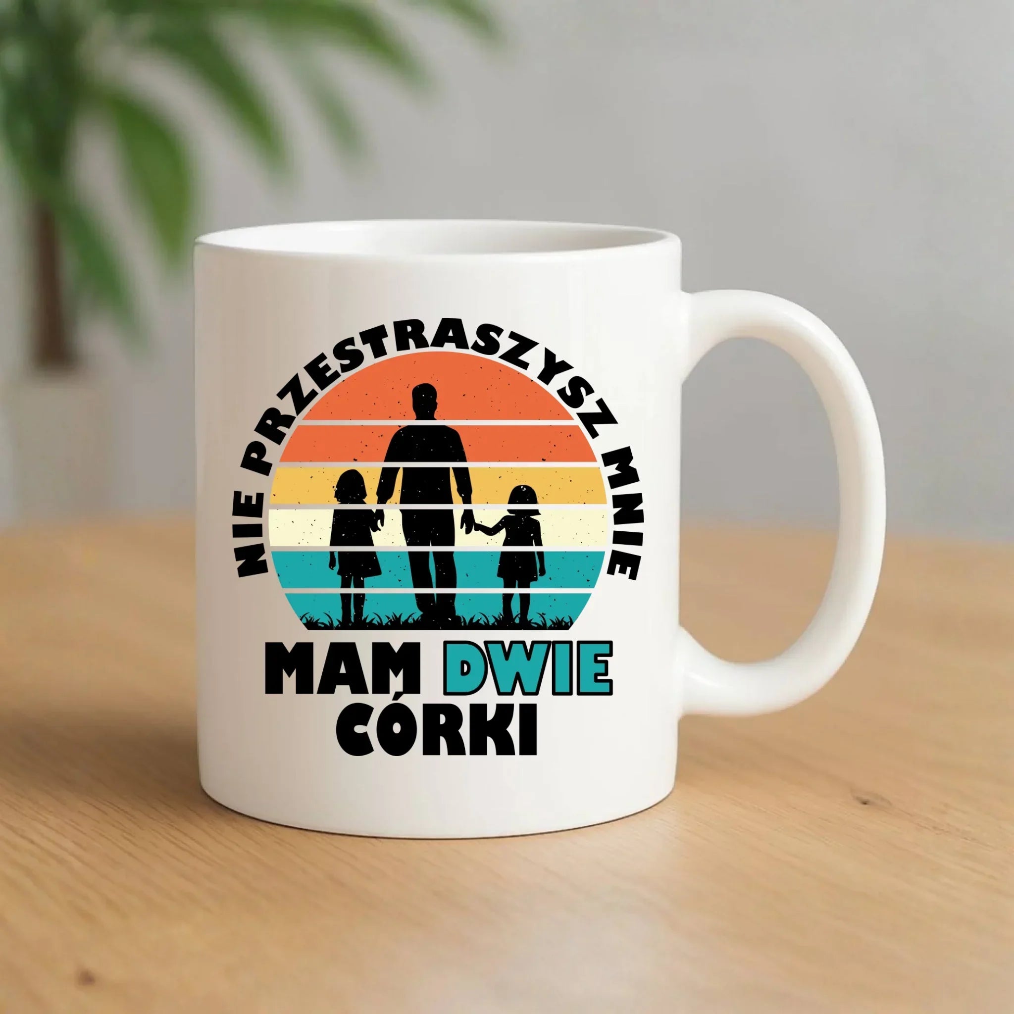 Kubek dla taty - Nie przestraszysz mnie mam dwie córki DT02 - StoryCups.pl