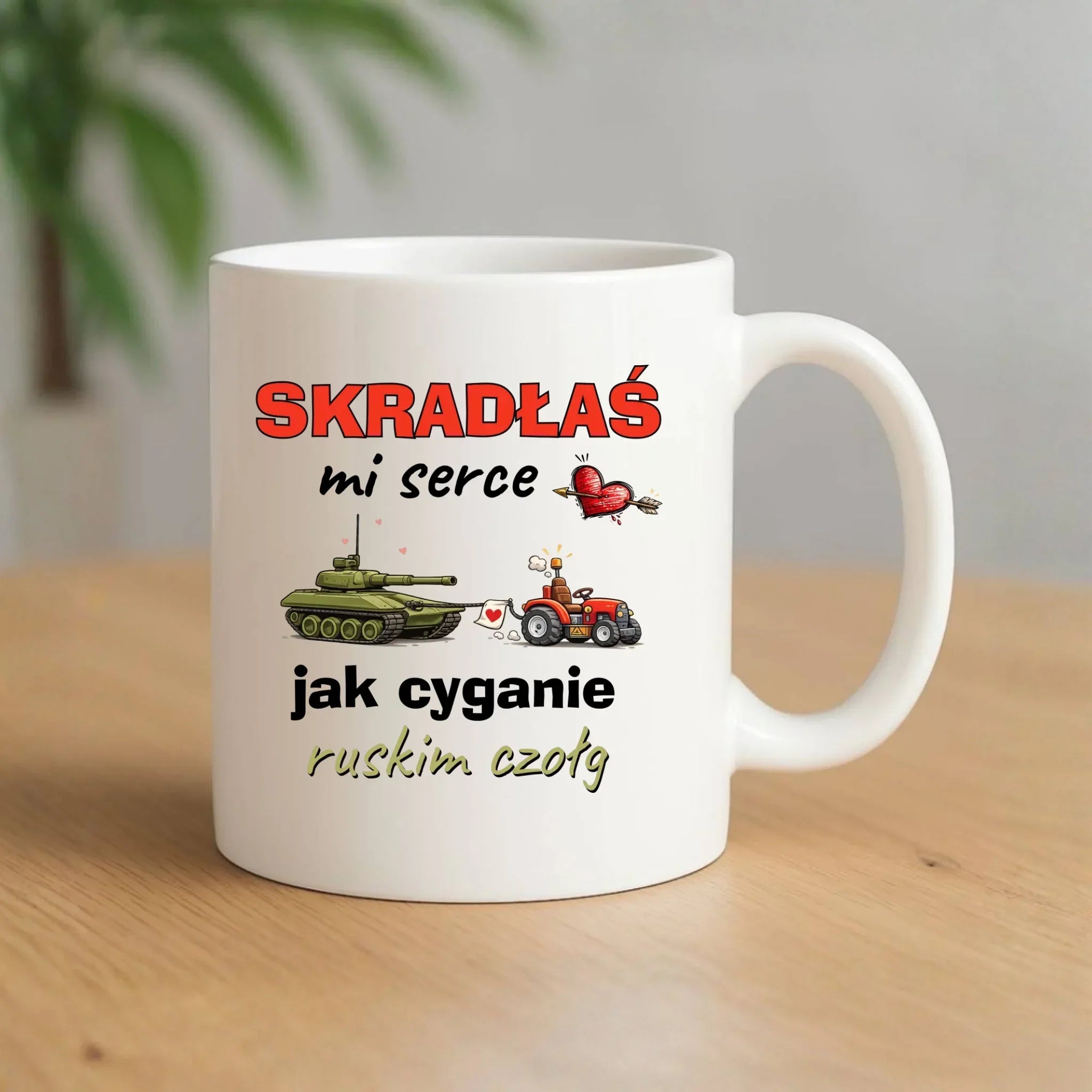 Kubek - Skradłaś mi serce jak cyganie ruskim czołg W76 - StoryCups.pl
