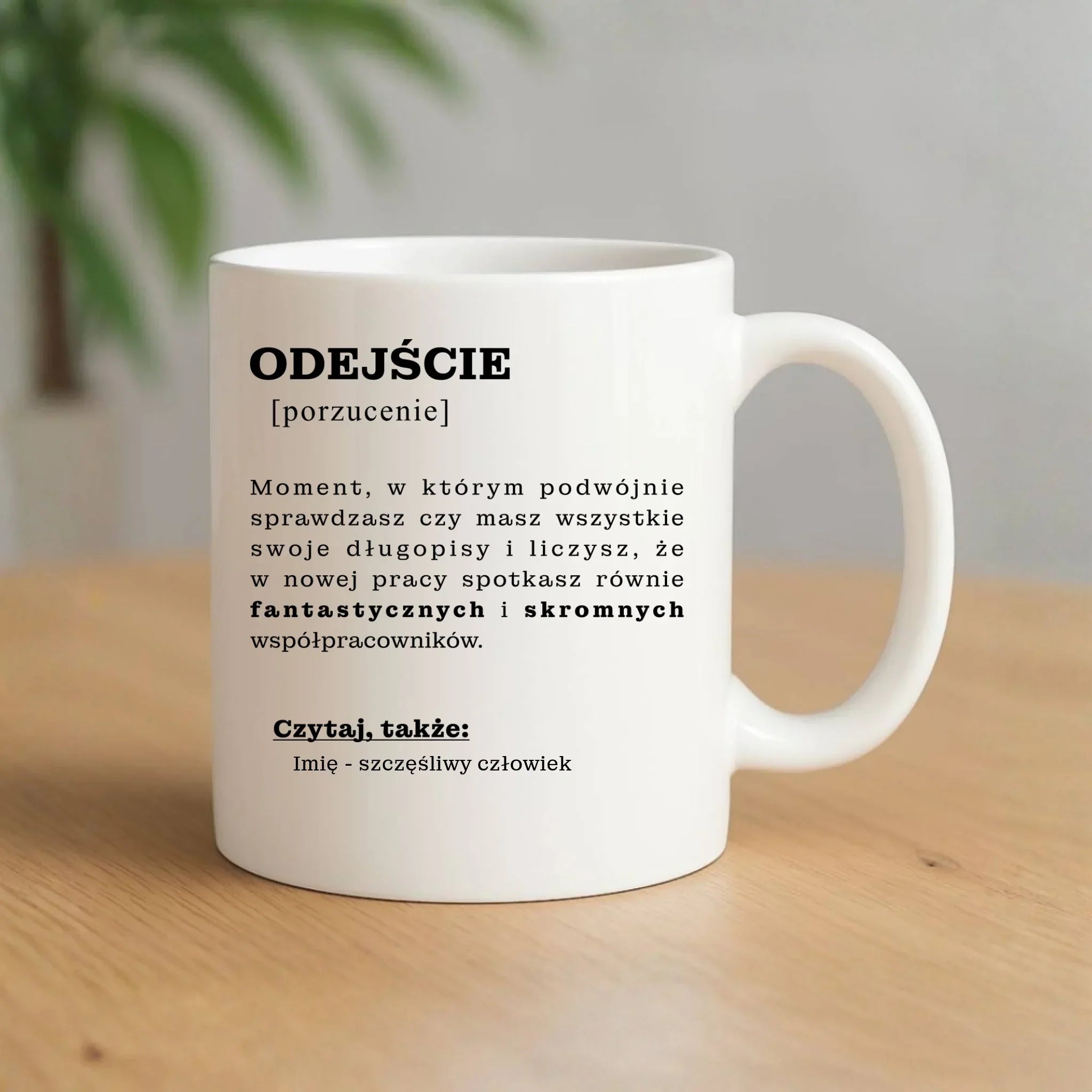 Kubek - Odejście z pracy [porzucenie] - personalizowany OP01 - StoryCups.pl