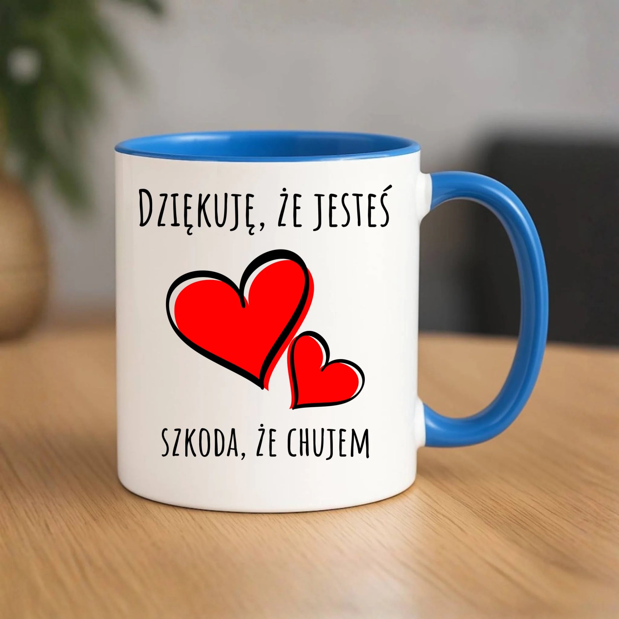 Kubek - Dziękuję, że jesteś szkoda, że ch#jem - bez cenzury DCH10