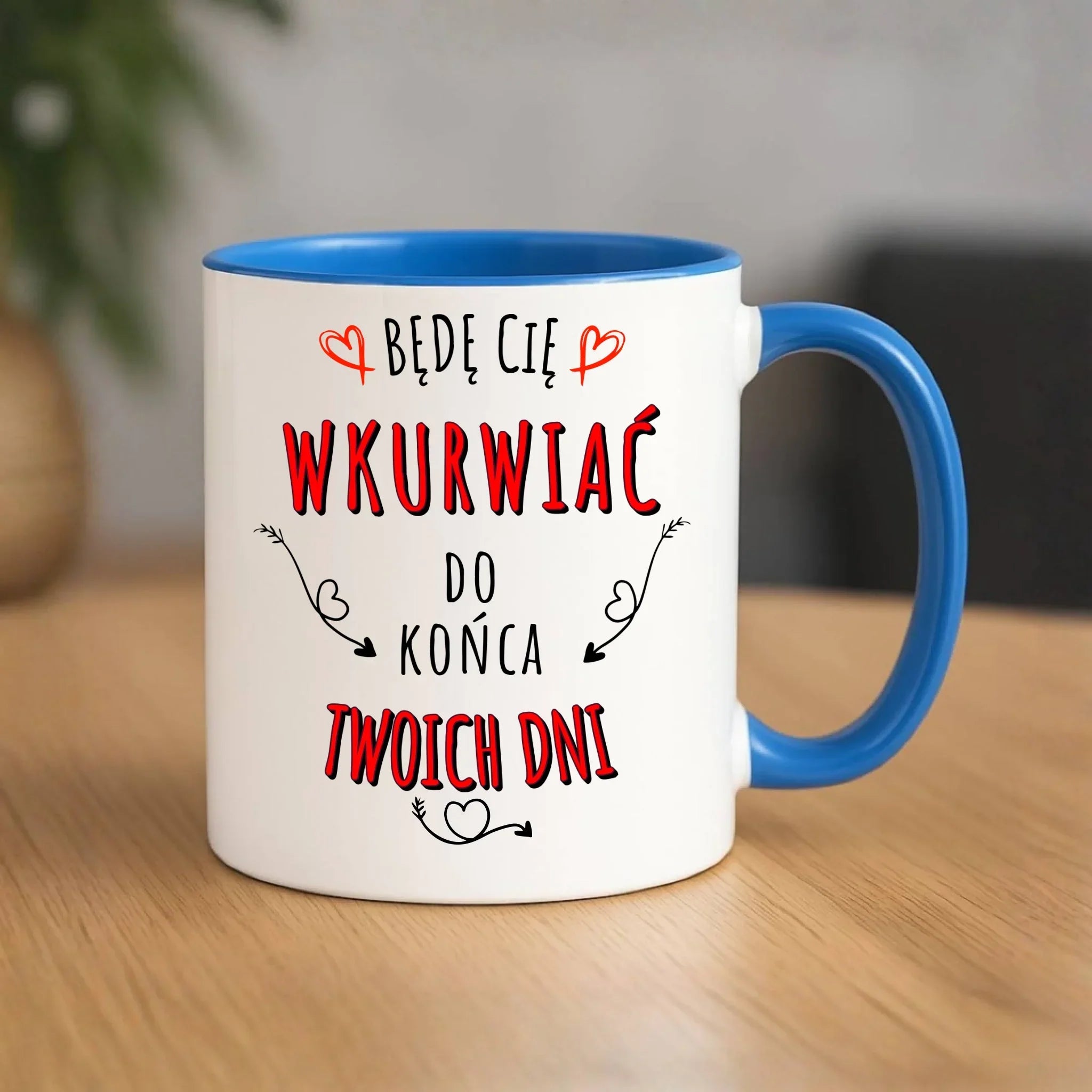 Kubek dla par - Będę Cię wku*wiać do końca Twoich dni - bez cenzury W61 - StoryCups.pl