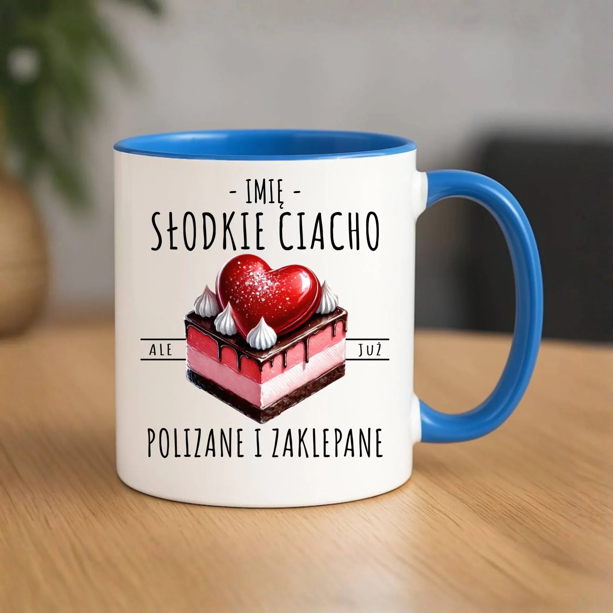 Kubek - Słodkie ciacho polizane i zaklepane - personalizowany W36 - StoryCups.pl