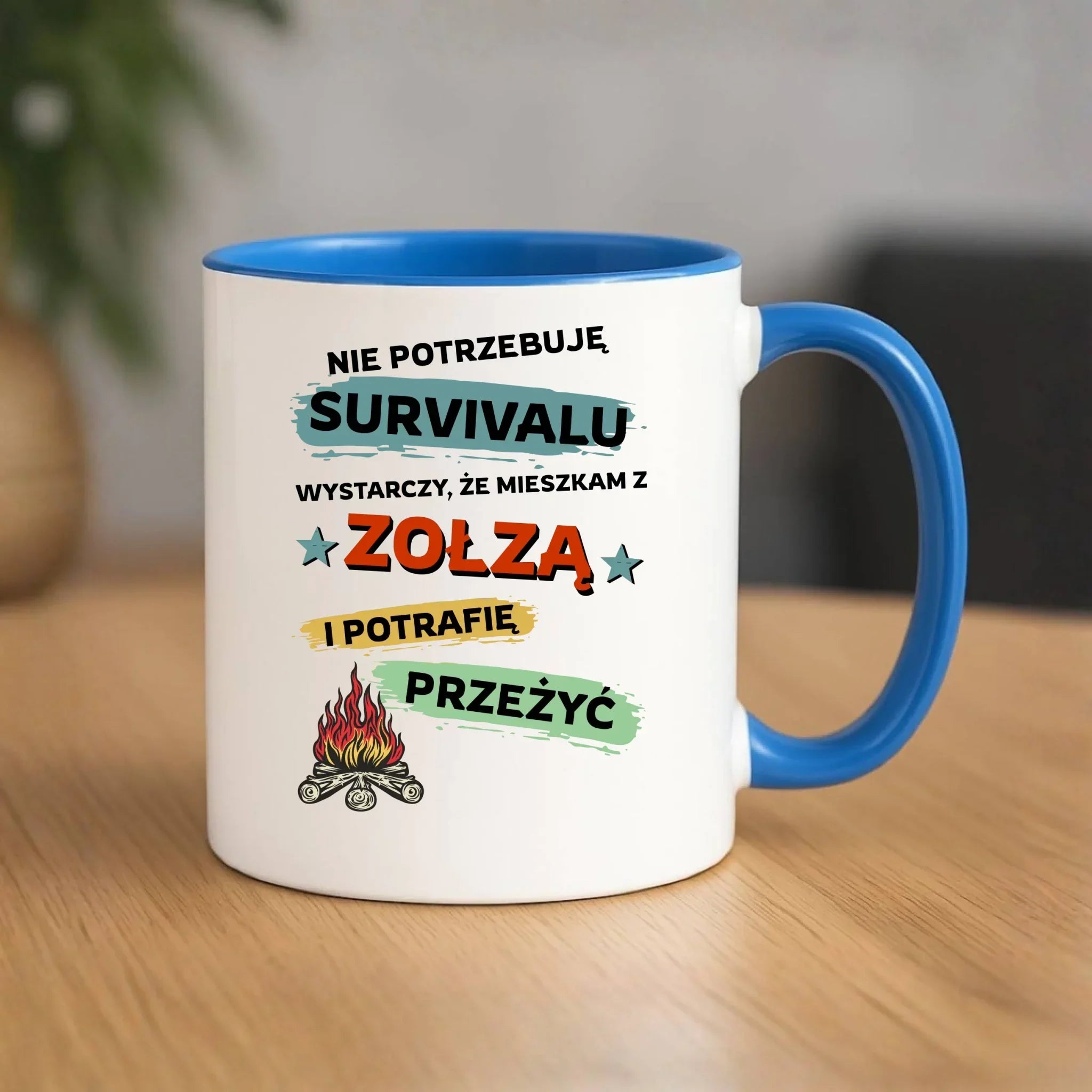 Kubek – Prezent dla chłopaka męża - Nie potrzebuję survivalu, mieszkam z zołzą DCH25 - StoryCups.pl