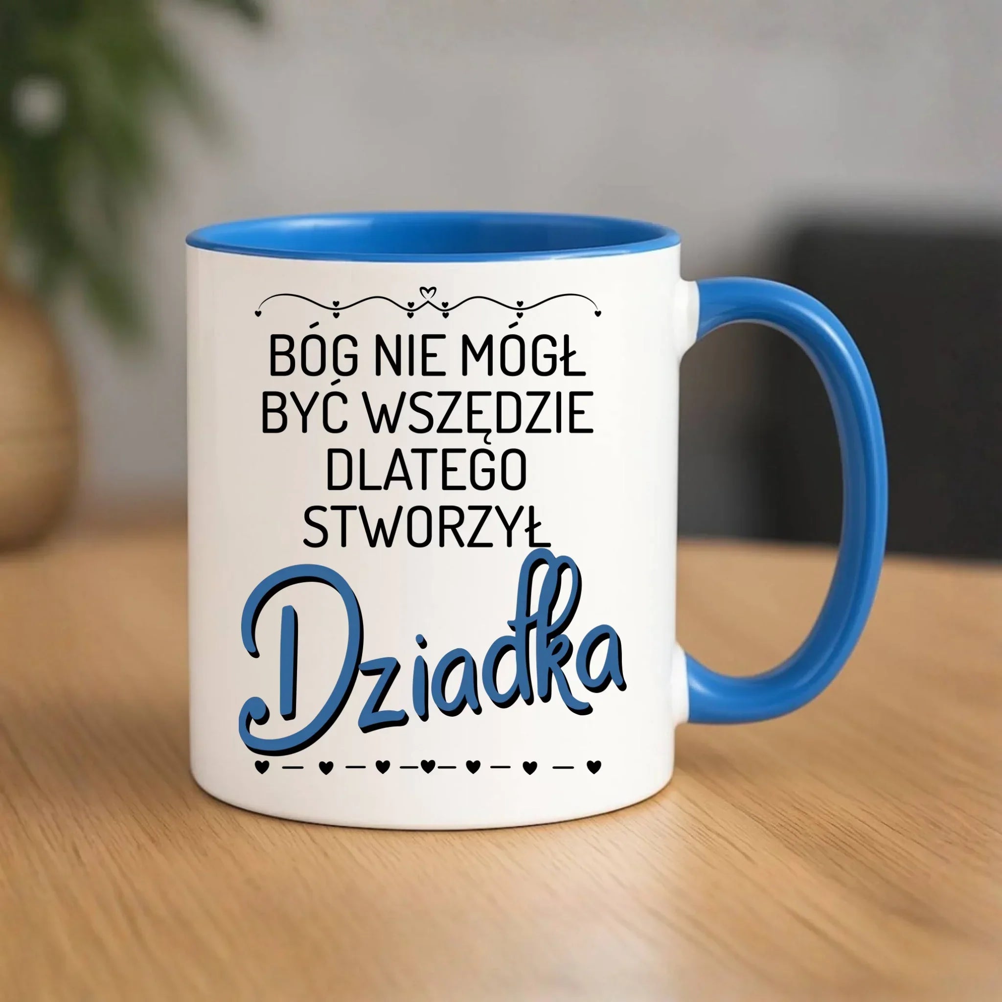 Kubek dla dziadka - Bóg nie mógł być wszędzie dlatego stworzył dziadka D09 - StoryCups.pl