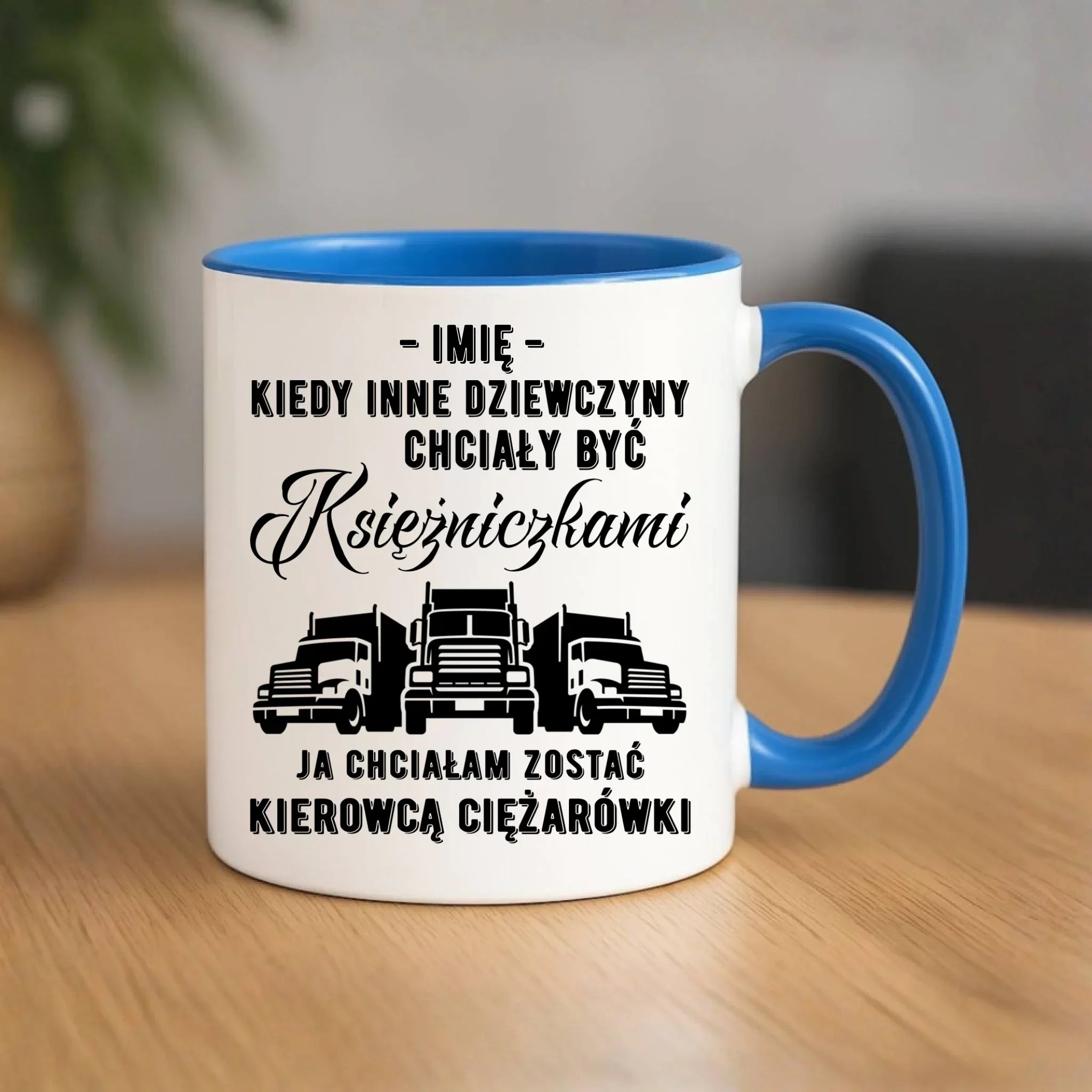 Kubek dla kierowcy ciężarówki - Nie chciałam być księżniczką - personalizowany ZKT08 - StoryCups.pl