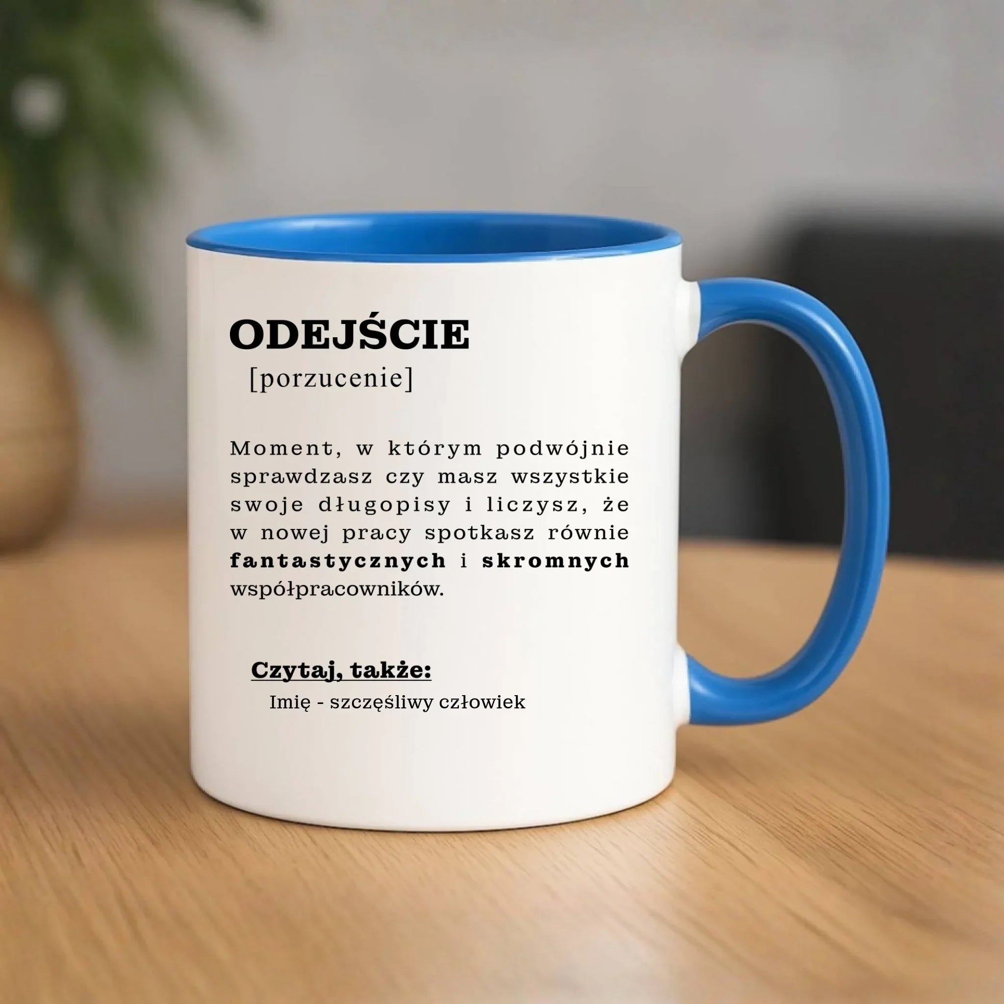 Kubek - Odejście z pracy [porzucenie] - personalizowany OP01 - StoryCups.pl