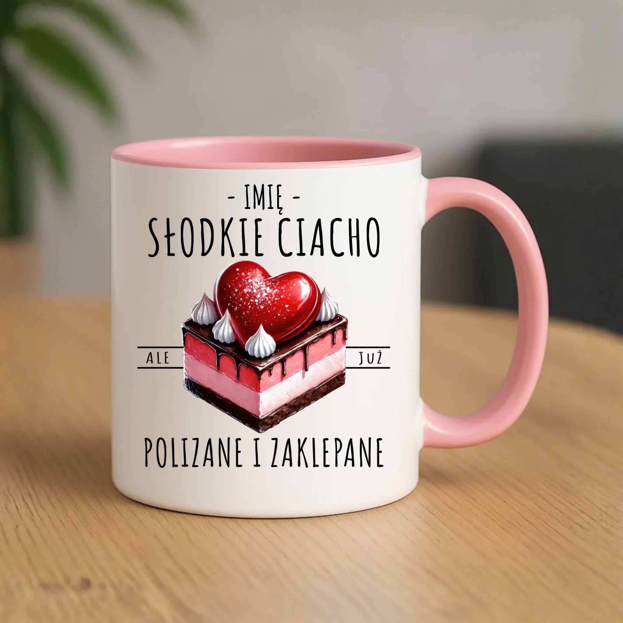 Kubek - Słodkie ciacho polizane i zaklepane - personalizowany W36 - StoryCups.pl