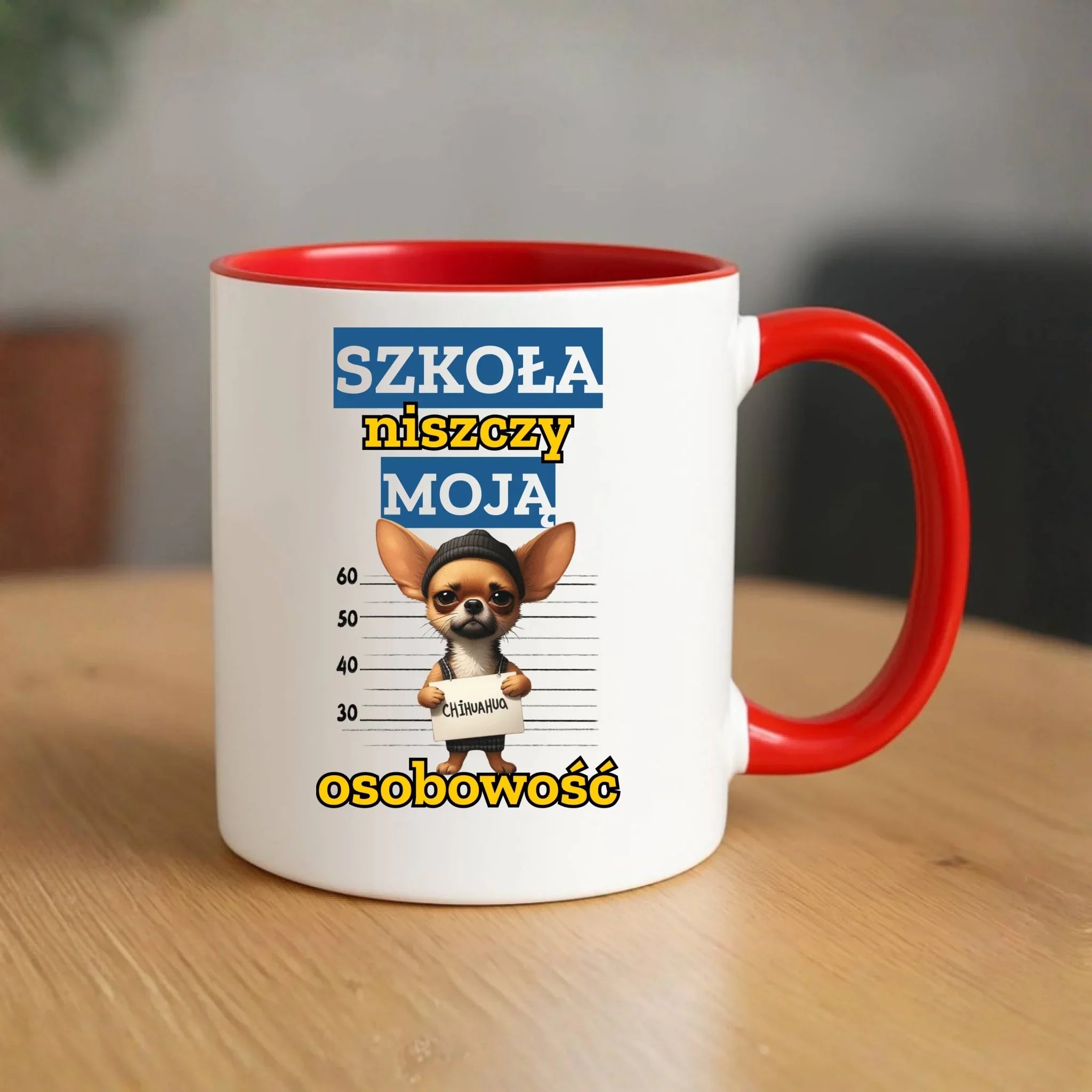 Kubek szkolny - Szkoła niszczy moją osobowość - Chihuahua SZ19 - StoryCups.pl